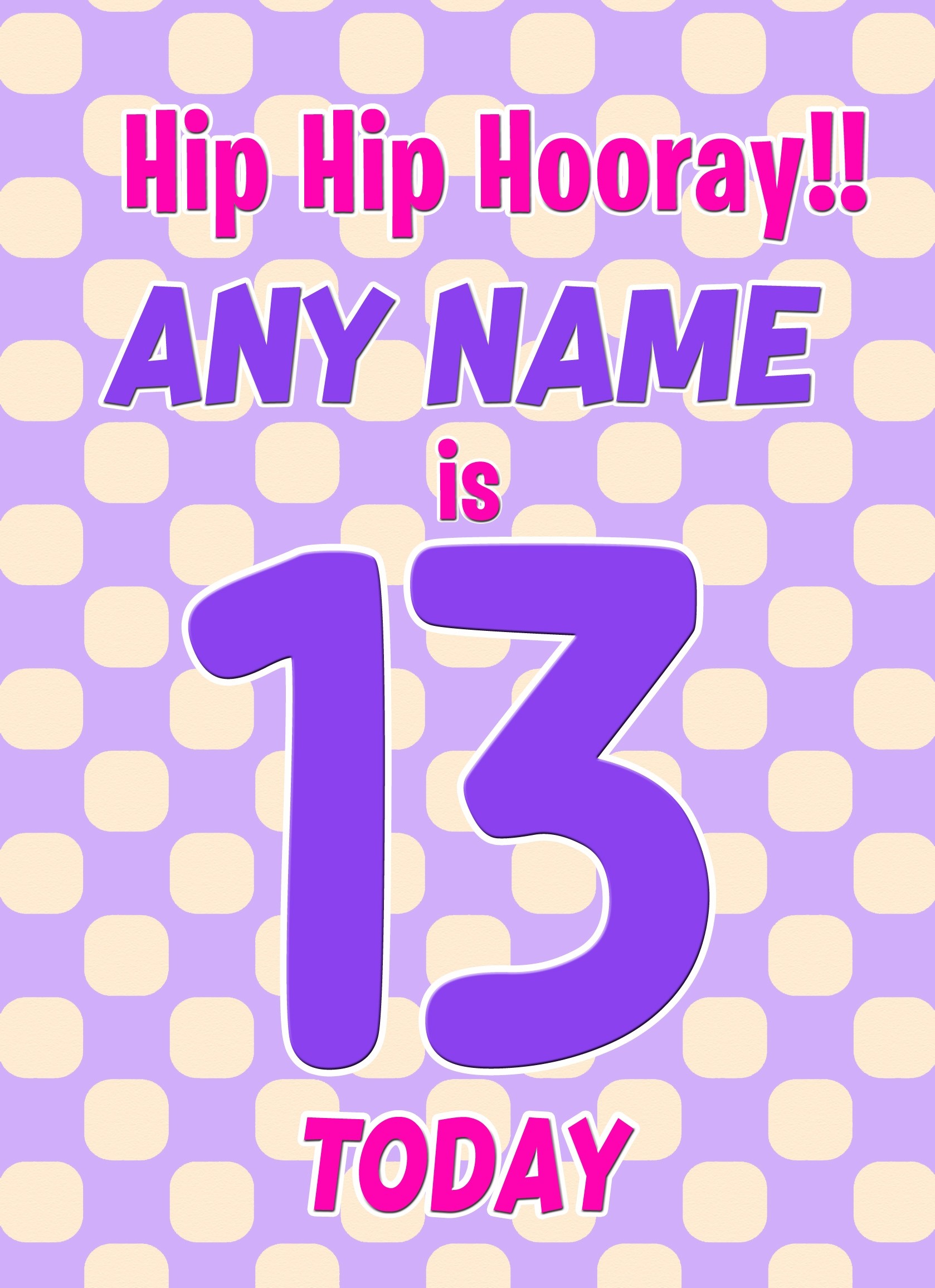 Personalised 13 Today Birthday Card (Purple)