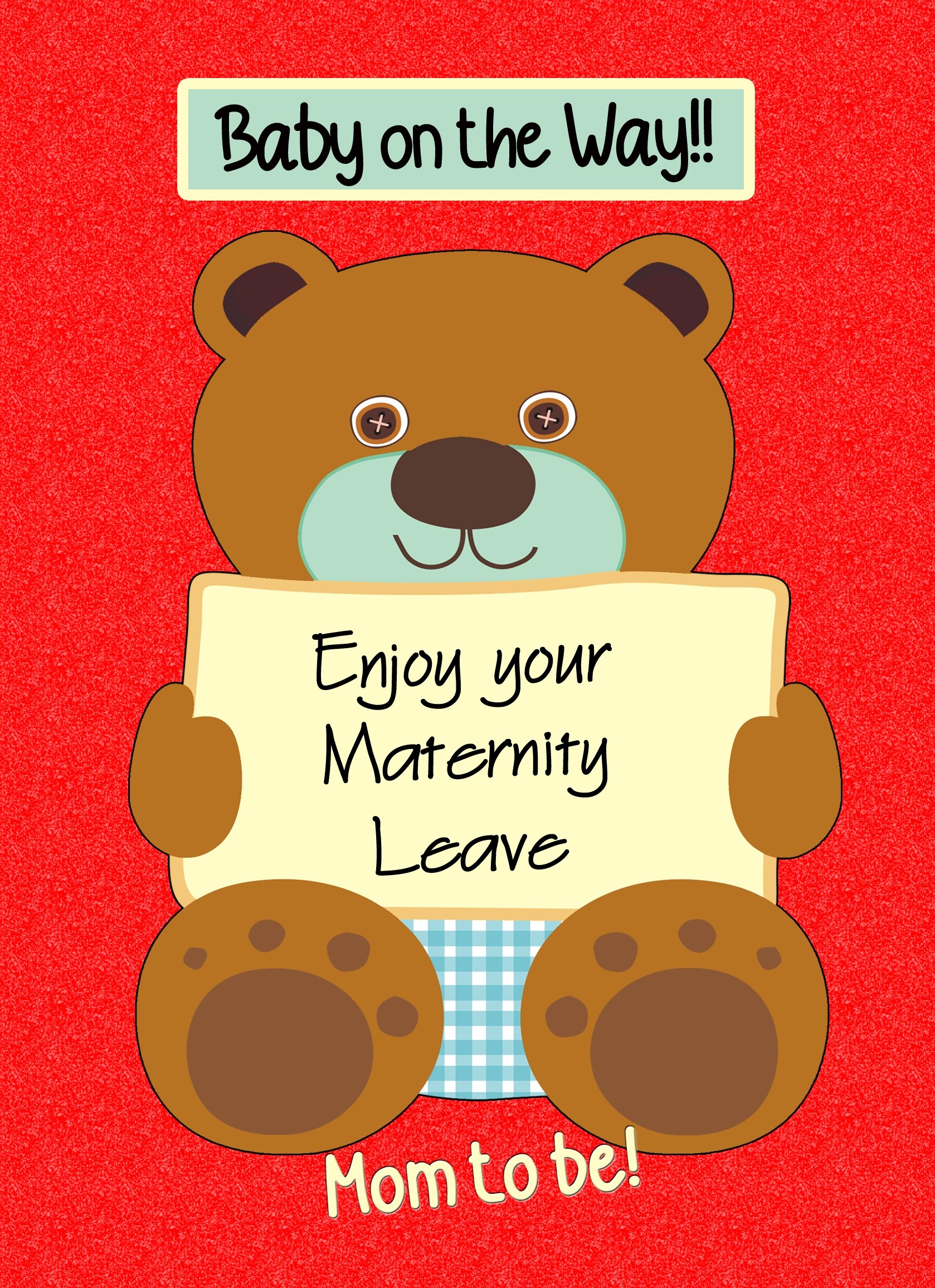 Maternity Leave Baby Pregnancy Expecting Card (Red, Mom)