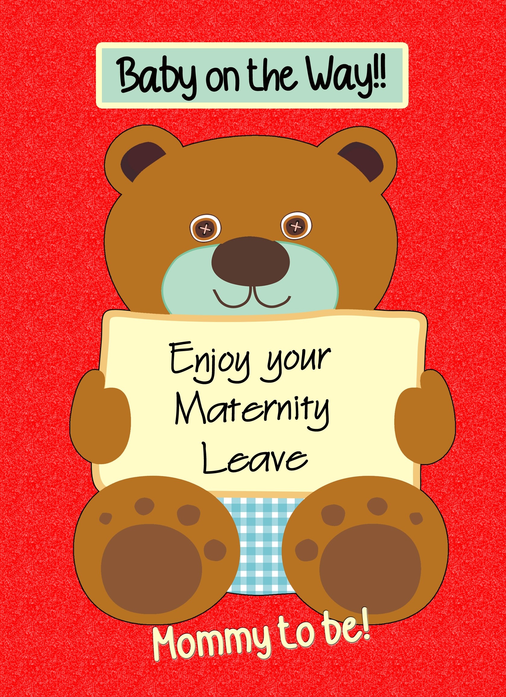 Maternity Leave Baby Pregnancy Expecting Card (Red, Mommy)
