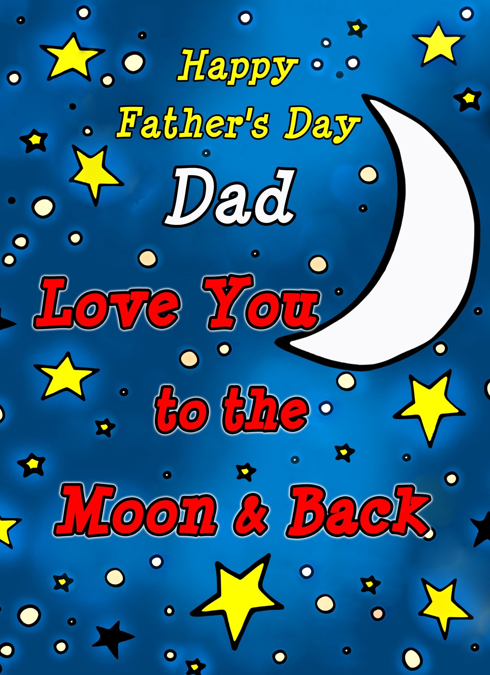 Fathers Day Card (Dad, Moon & Back)