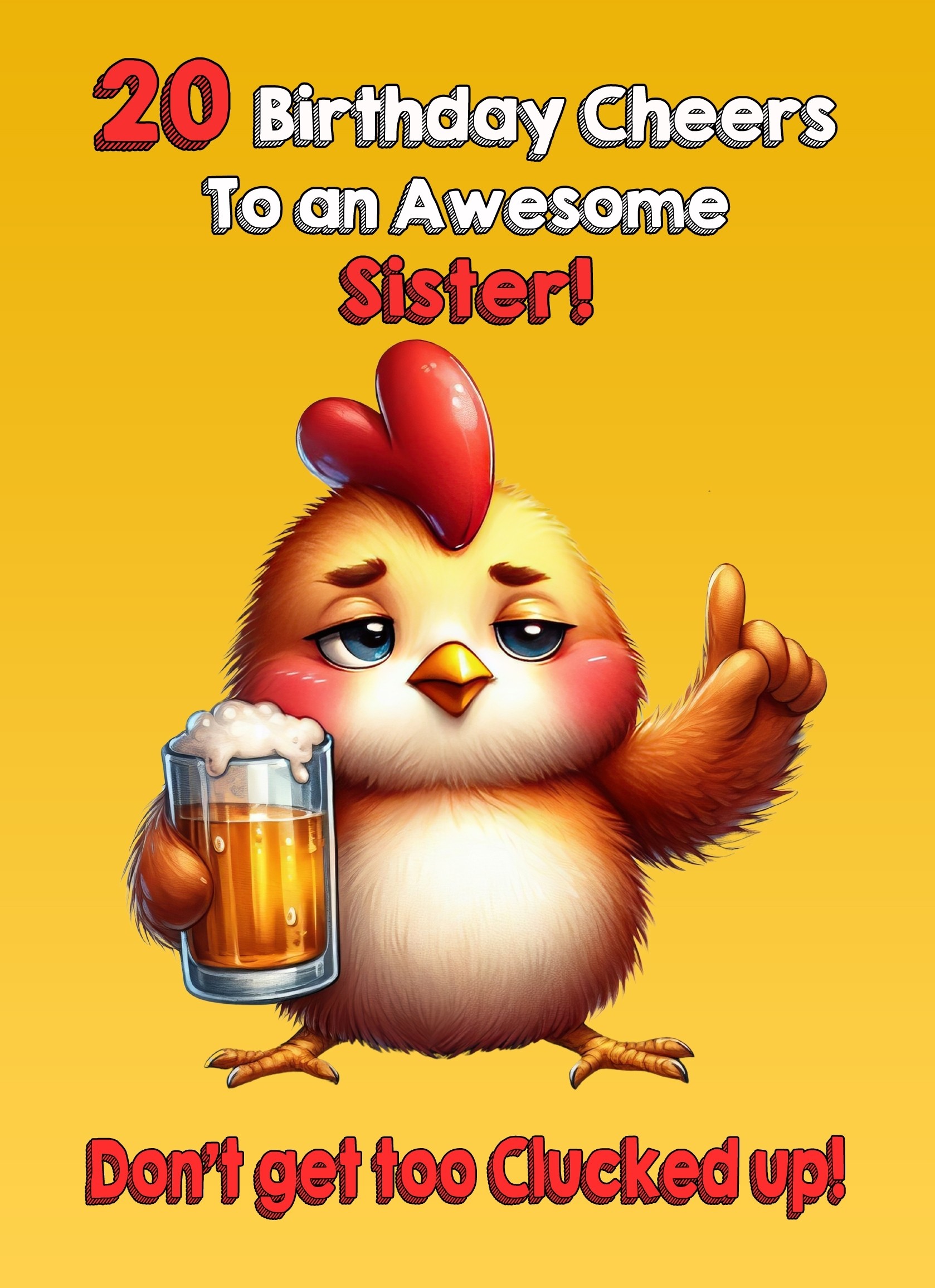 Sister 20th Birthday Card (Funny Beer Chicken Humour)