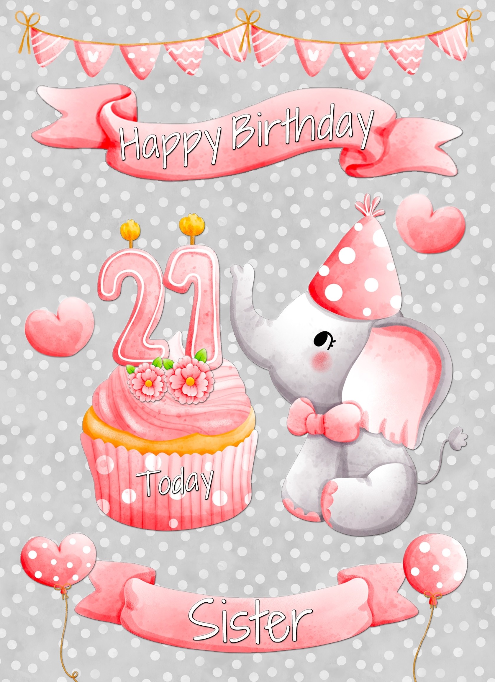 Sister 21st Birthday Card (Grey Elephant)