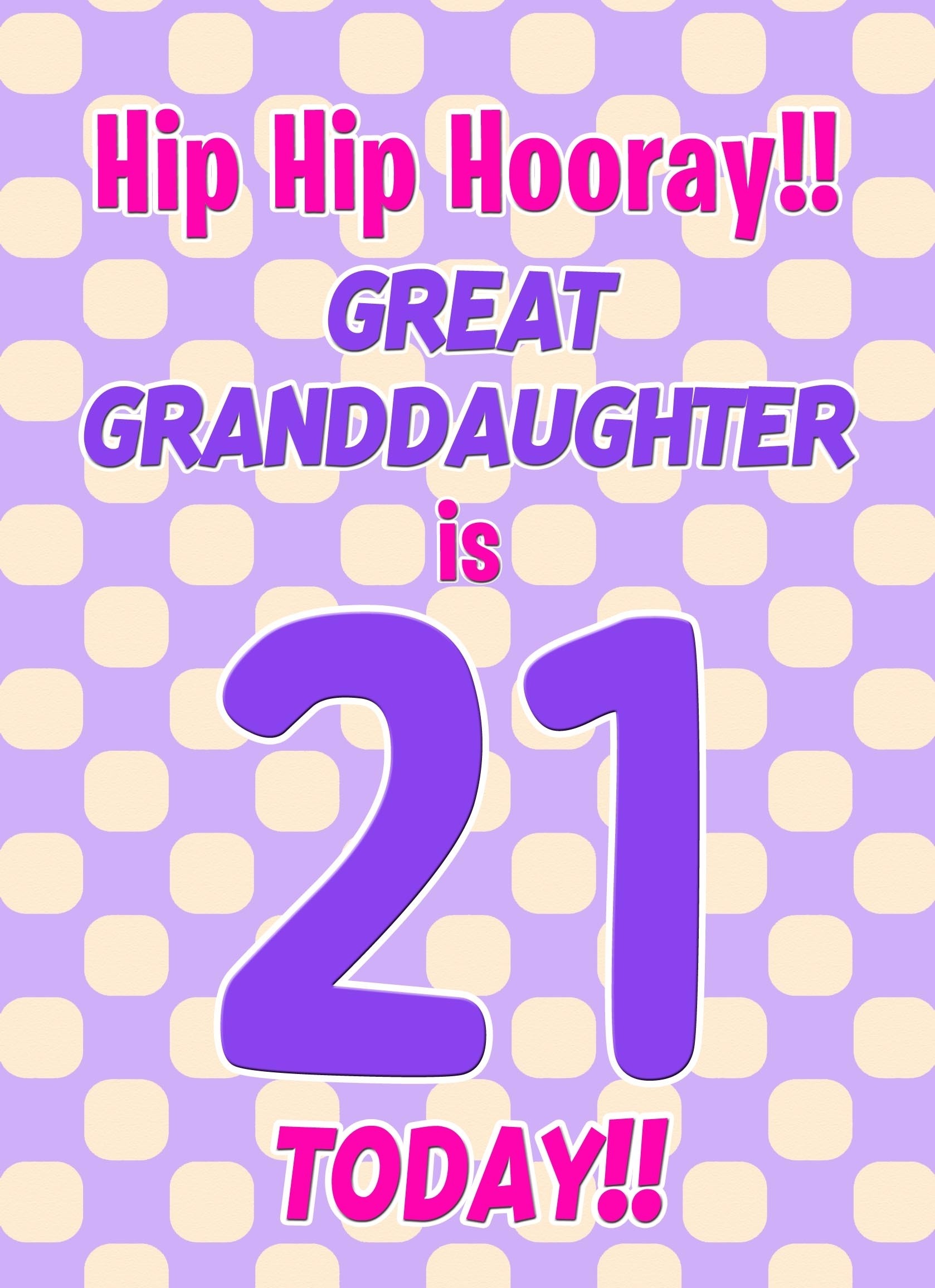 Great Granddaughter 21st Birthday Card (Purple Spots)