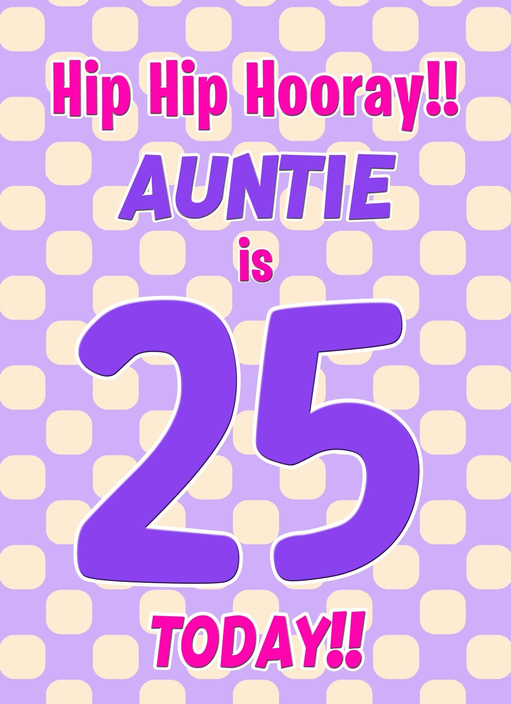 Auntie 25th Birthday Card (Purple Spots)