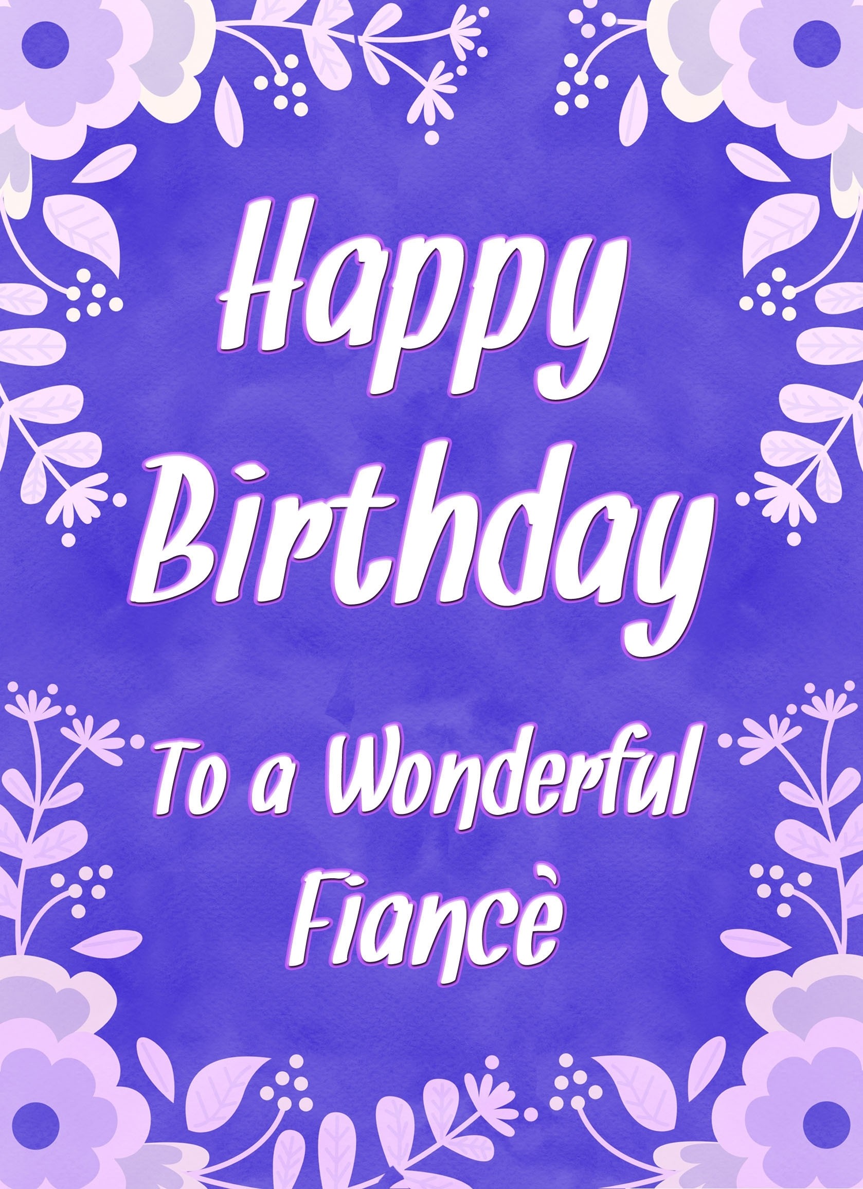 Birthday Card For Wonderful Fiance (Purple Border)