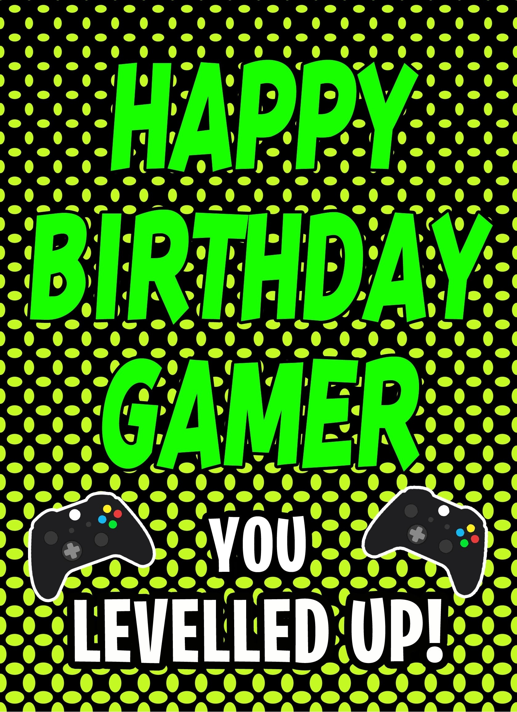 Birthday Greeting Card (Gamer Levelled Up)