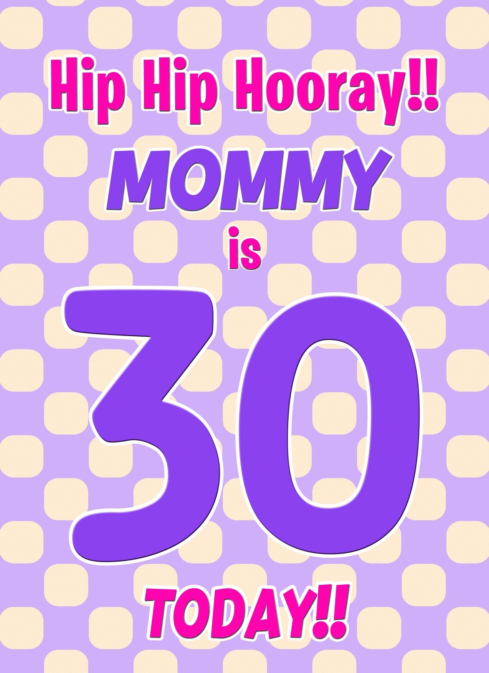 Mommy 30th Birthday Card (Purple Spots)