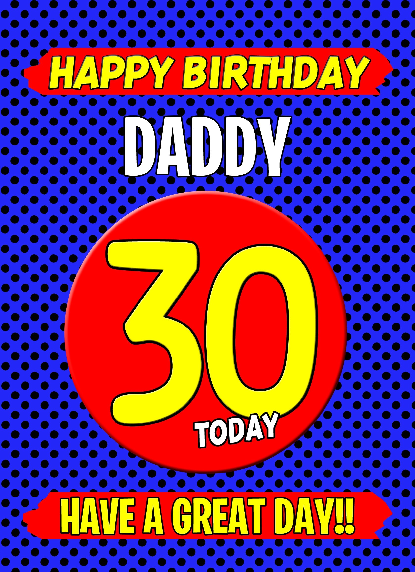Daddy 30th Birthday Card (Blue)