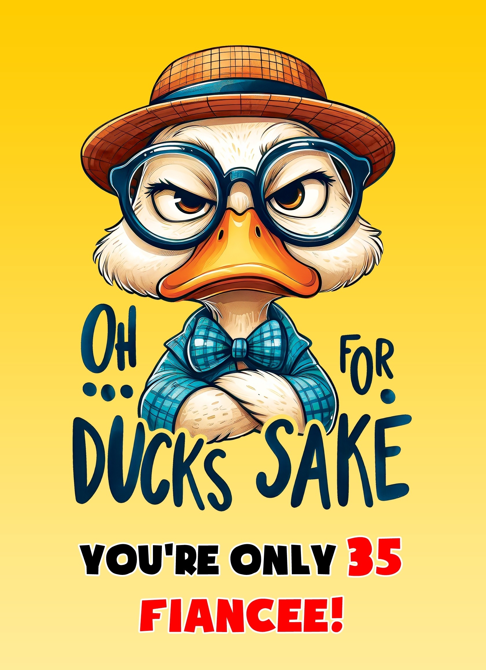 Fiancee 35th Birthday Card (Funny Duck Humour)