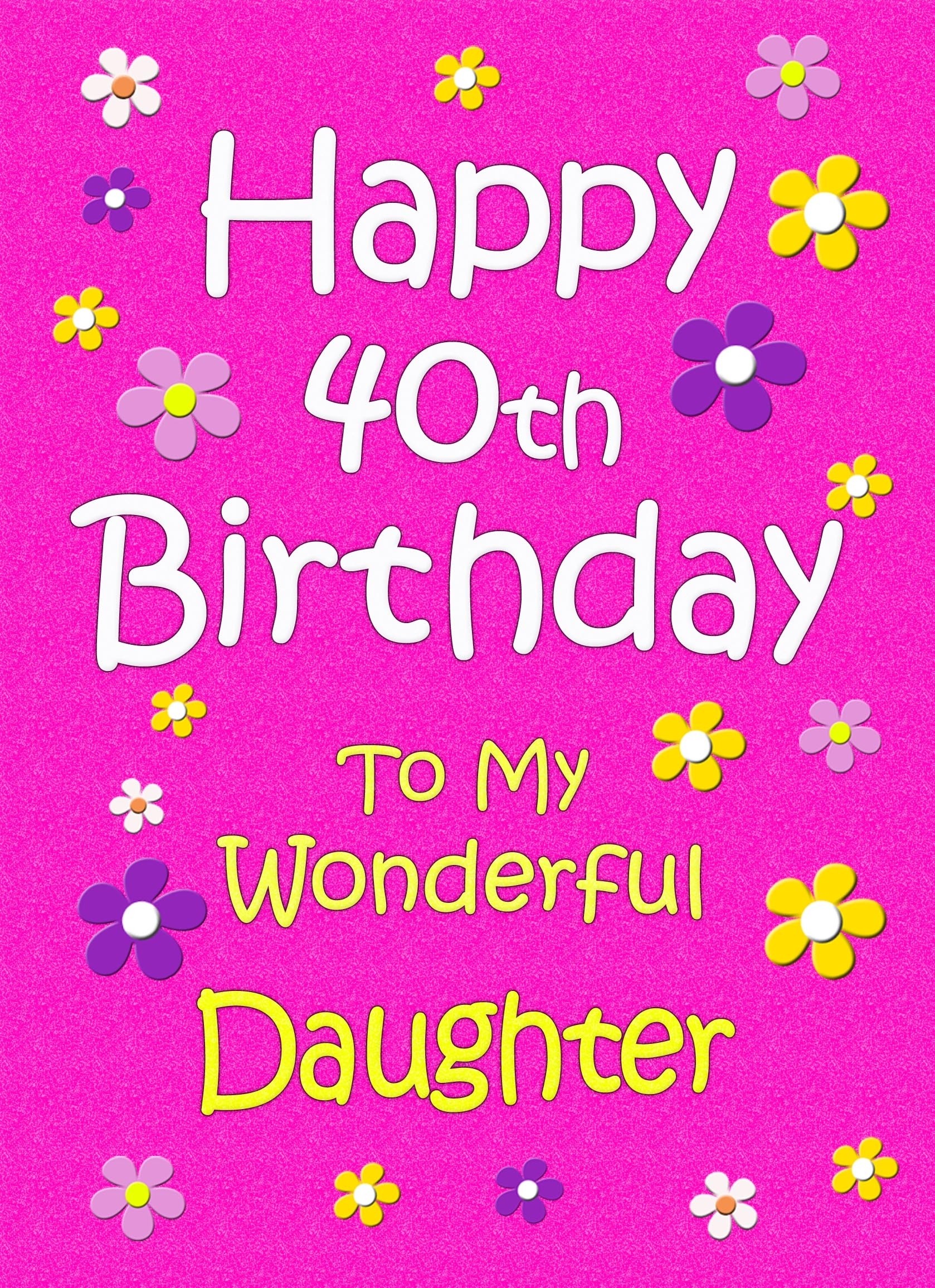 Daughter 40th Birthday Card (Pink)