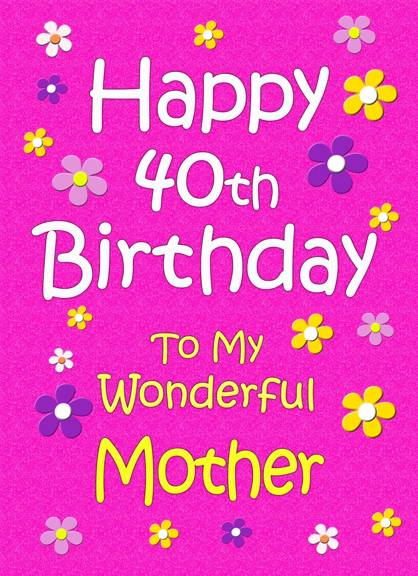 Mother 40th Birthday Card (Pink)
