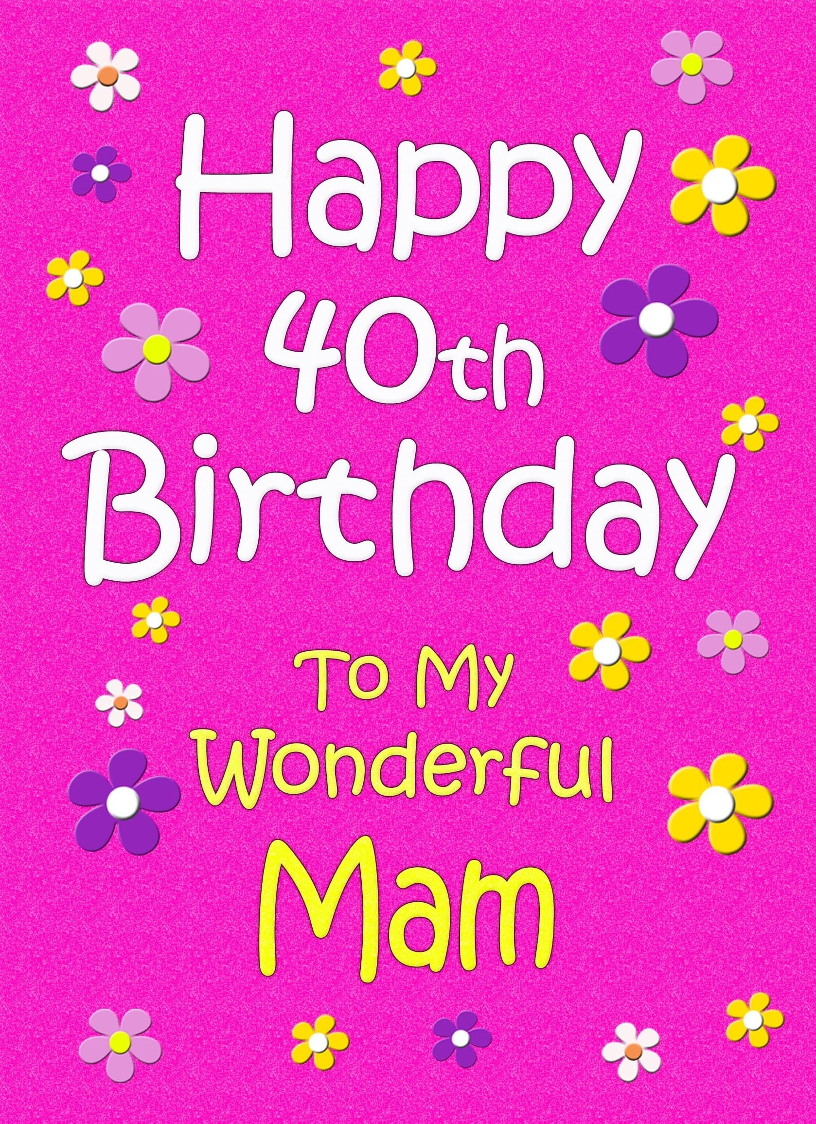 Mam 40th Birthday Card (Pink)