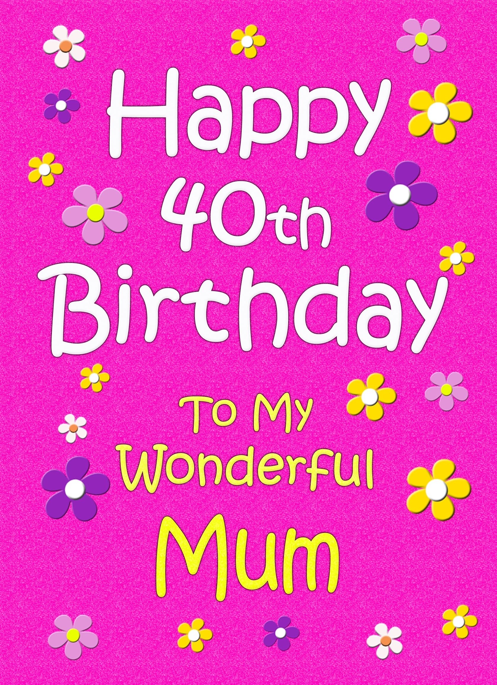 Mum 40th Birthday Card (Pink)