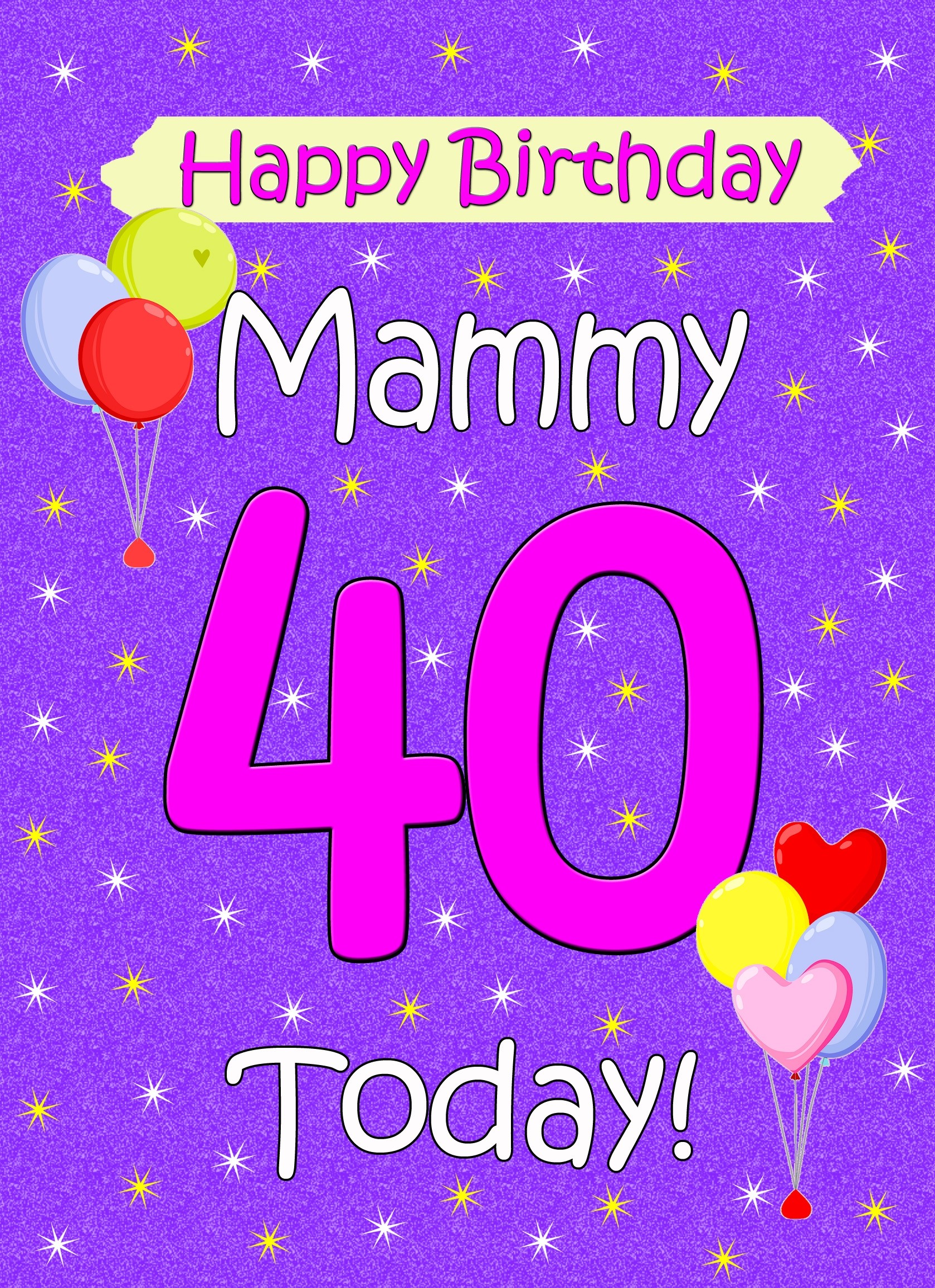 Mammy 40th Birthday Card (Lilac)