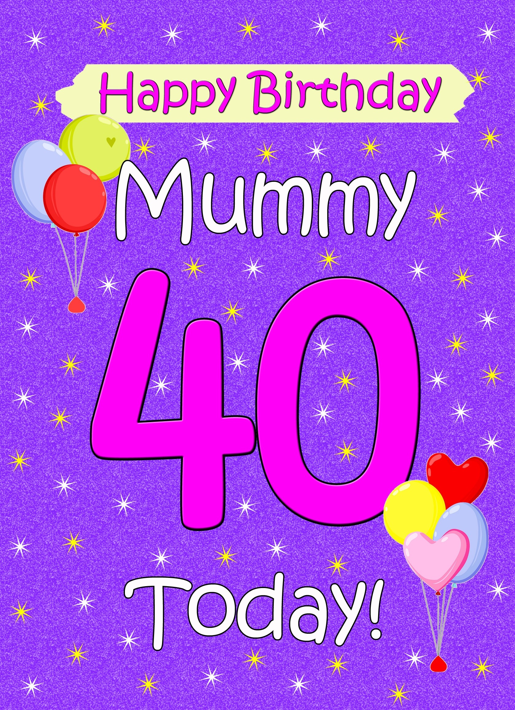 Mummy 40th Birthday Card (Lilac)