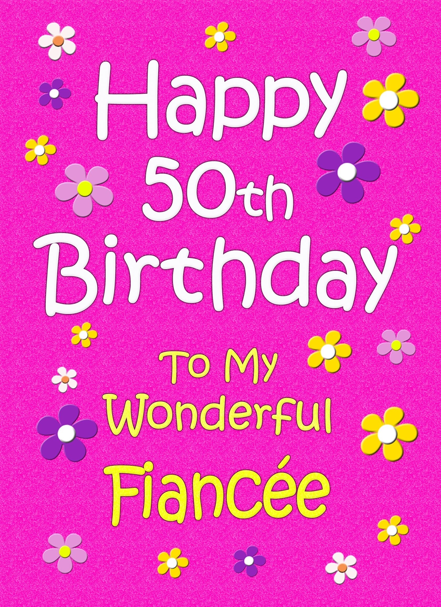 Fiancee 50th Birthday Card (Pink)