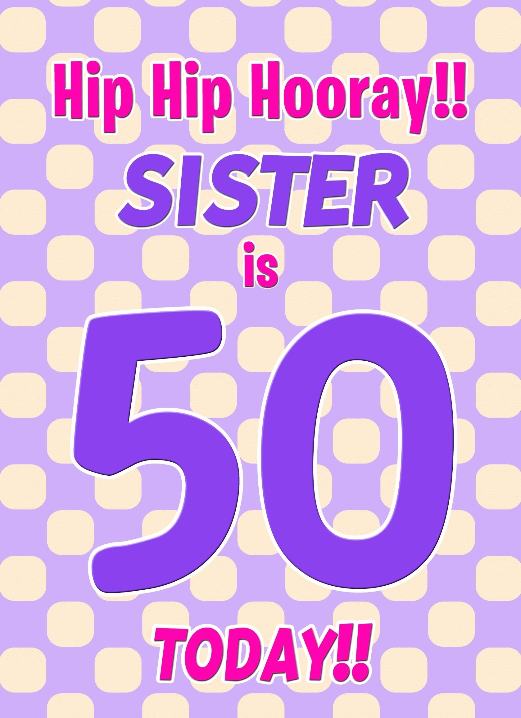 Sister 50th Birthday Card (Purple Spots)