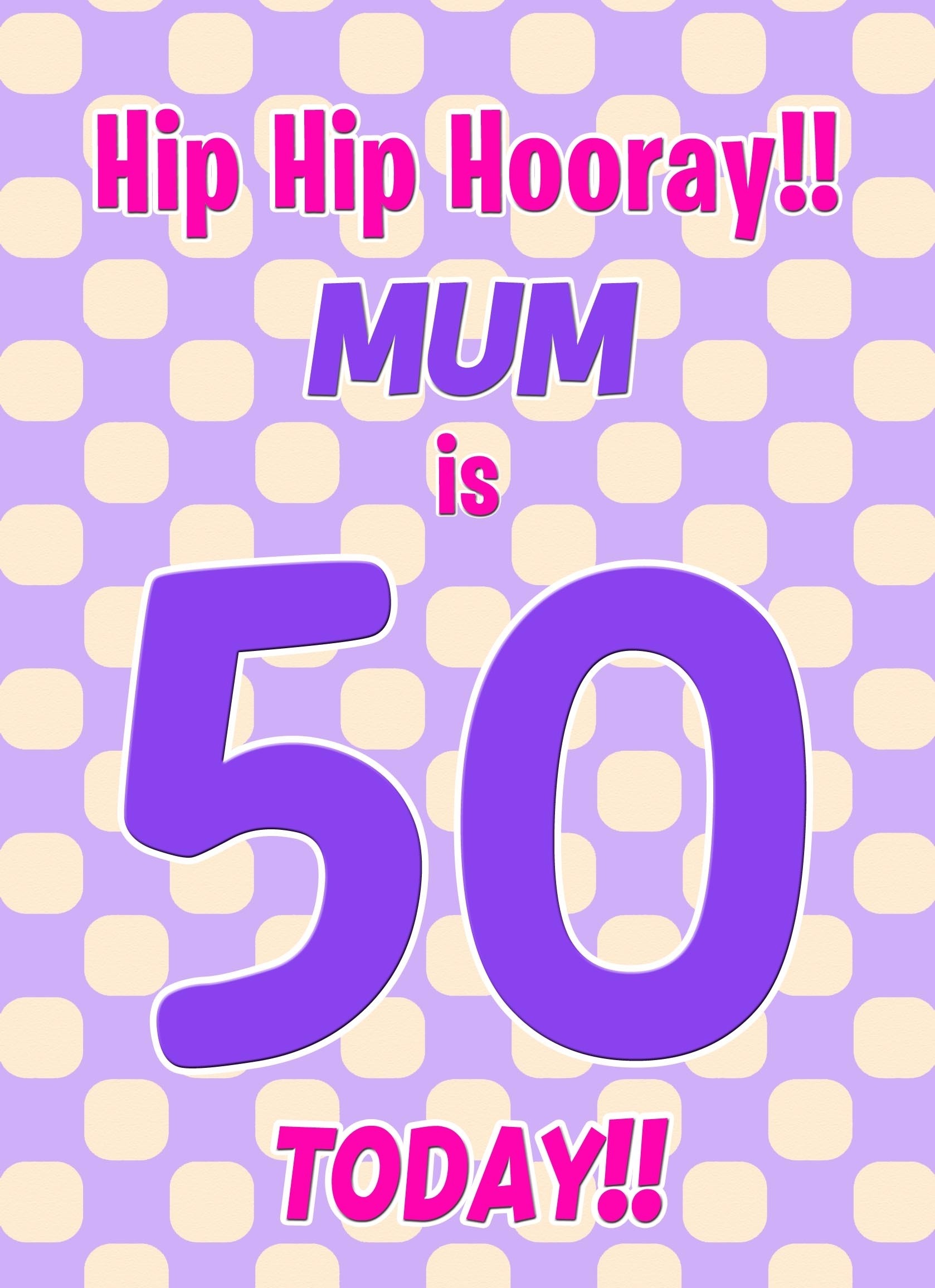 Mum 50th Birthday Card (Purple Spots)