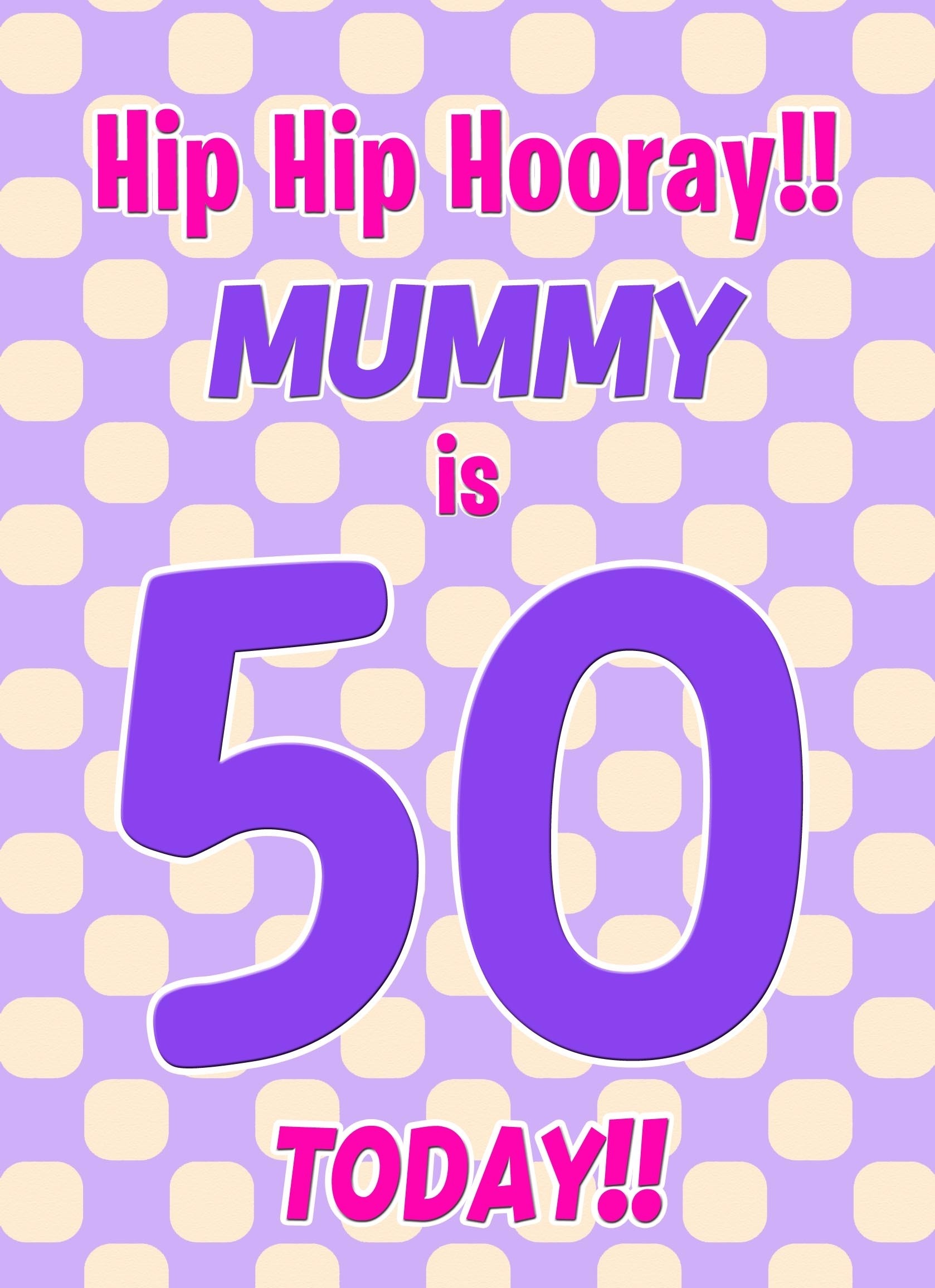 Mummy 50th Birthday Card (Purple Spots)