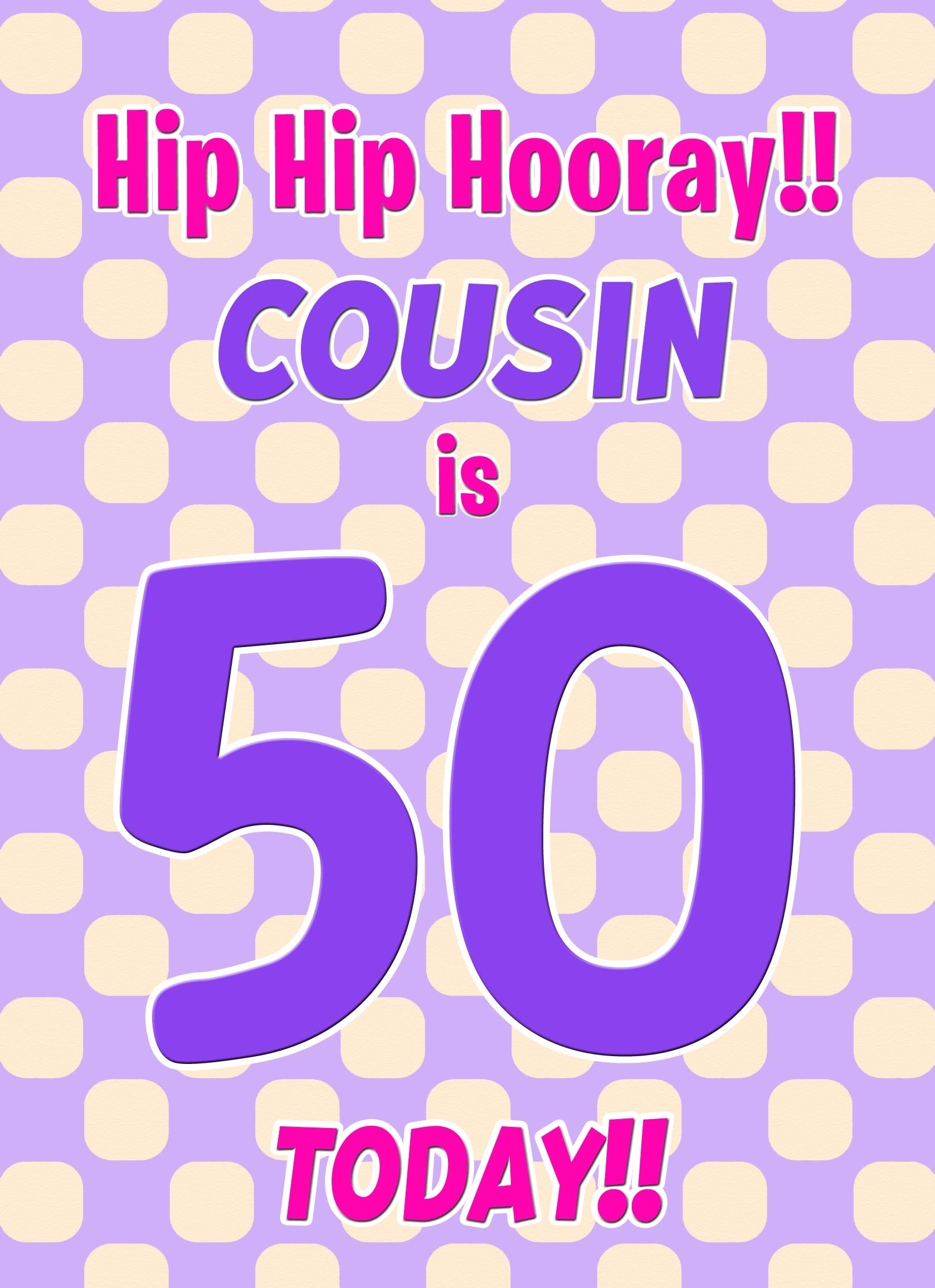 Cousin 50th Birthday Card (Purple Spots)
