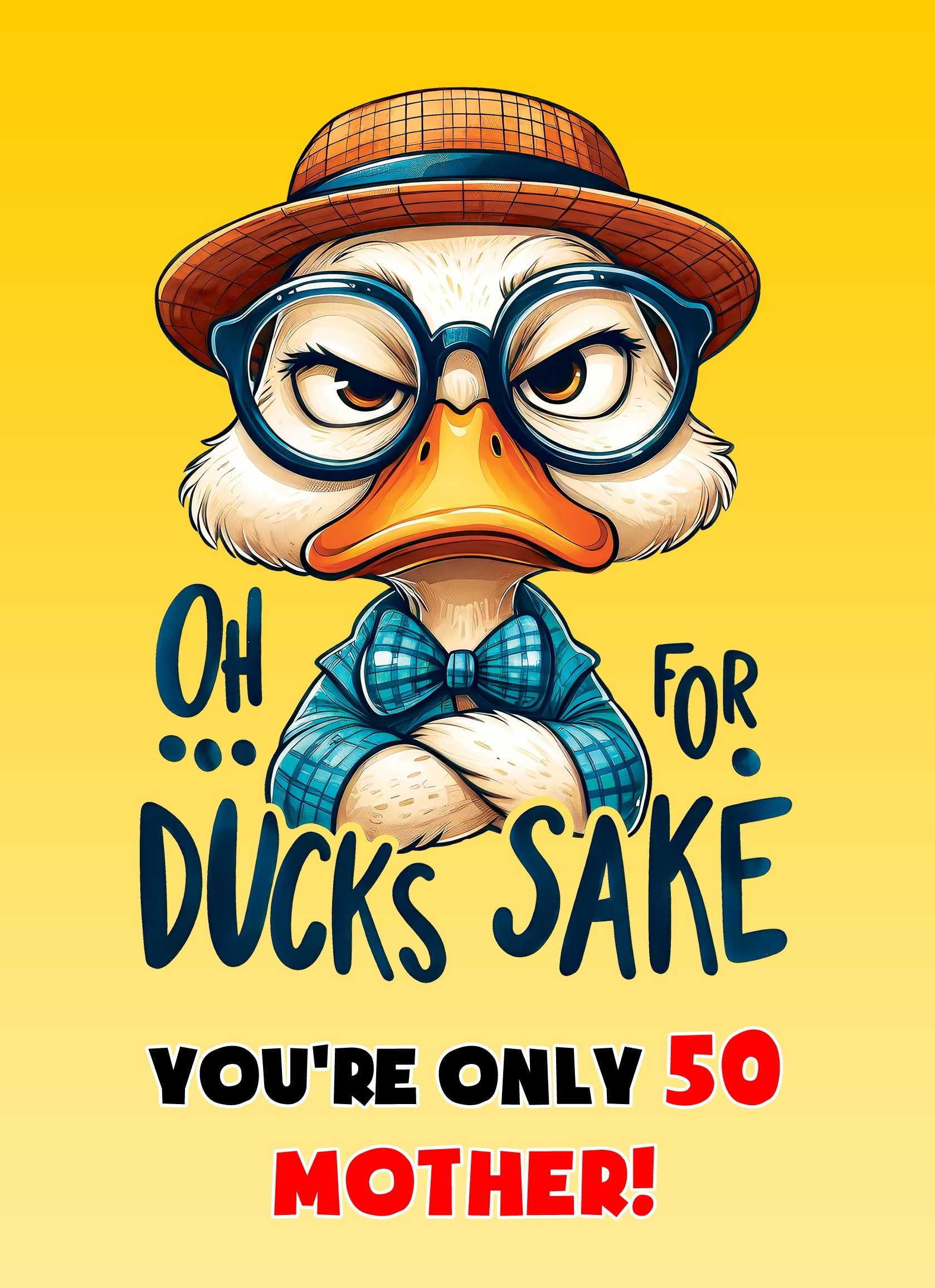 Mother 50th Birthday Card (Funny Duck Humour)