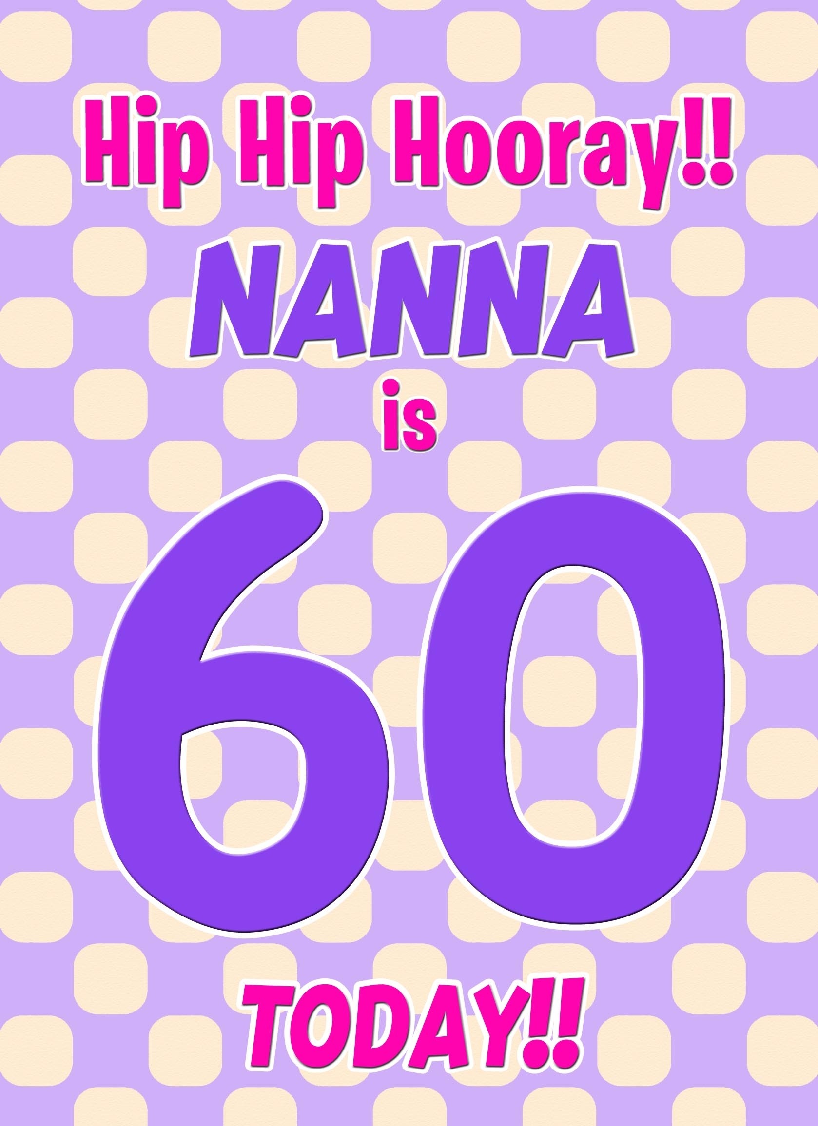 Nanna 60th Birthday Card (Purple Spots)