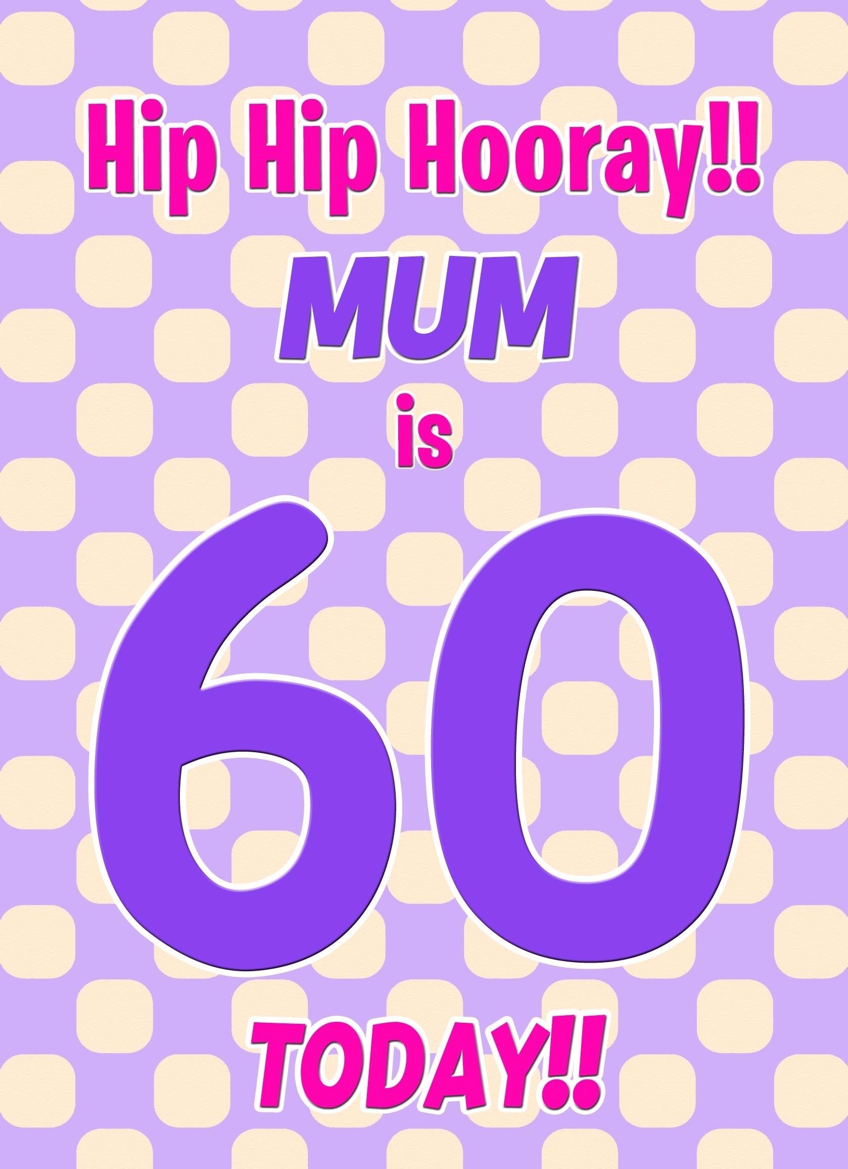 Mum 60th Birthday Card (Purple Spots)