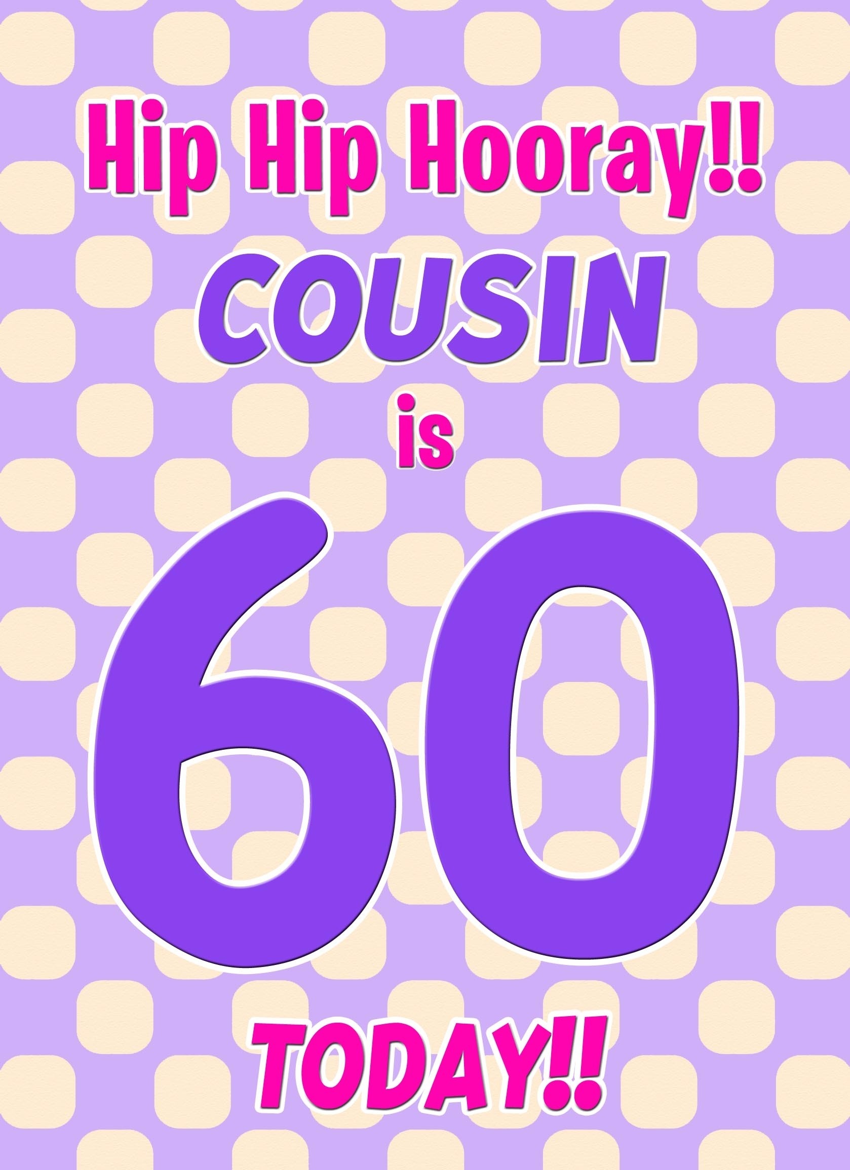 Cousin 60th Birthday Card (Purple Spots)