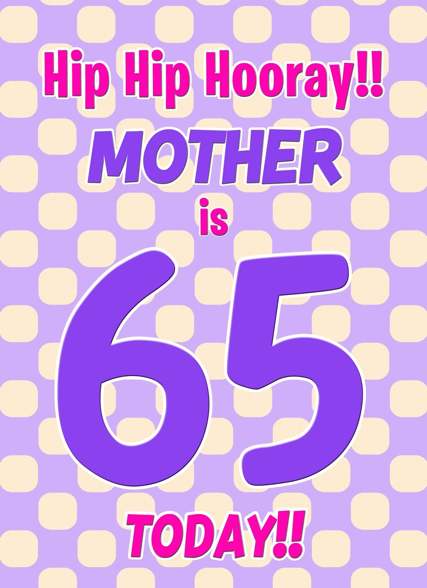 Mother 65th Birthday Card (Purple Spots)