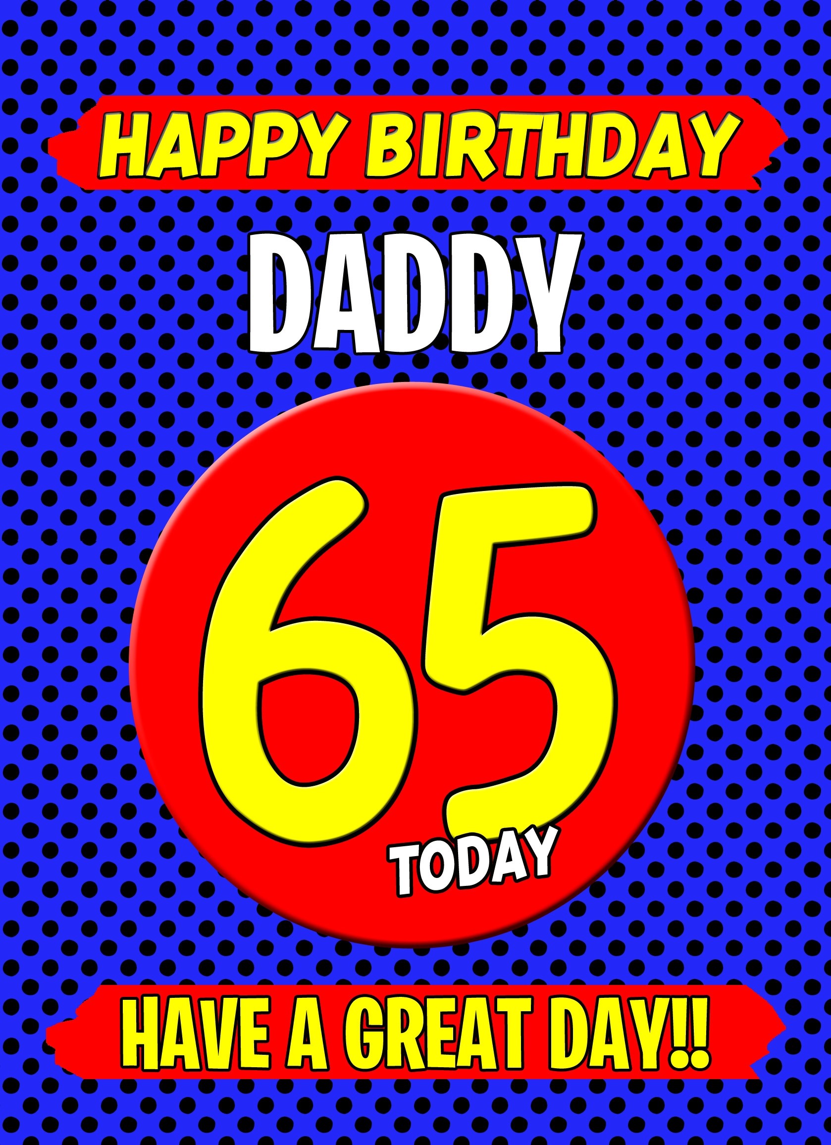 Daddy 65th Birthday Card (Blue)