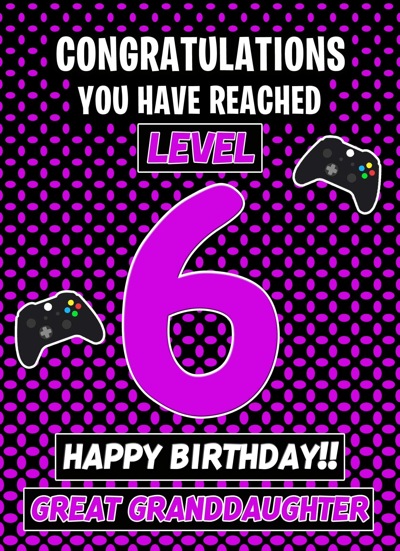 Great Granddaughter 6th Birthday Card (Level Up Gamer)