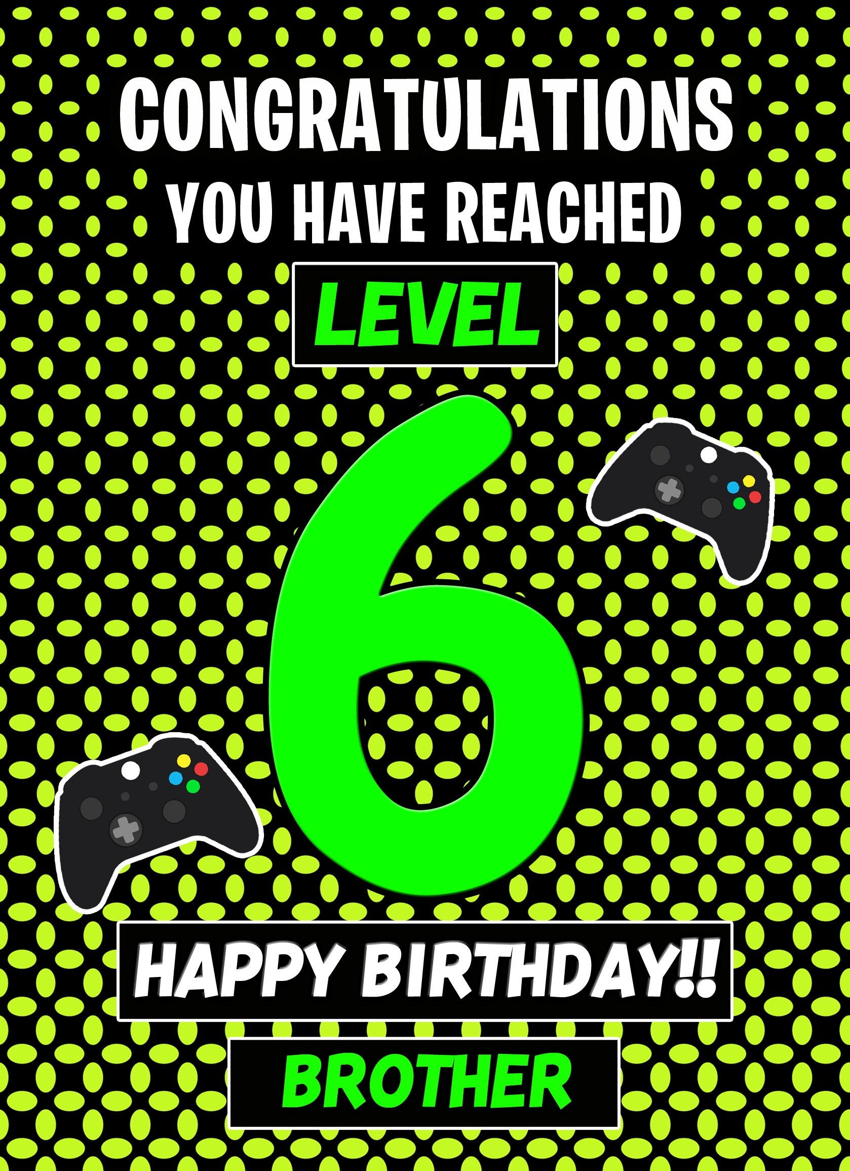 Brother 6th Birthday Card (Level Up Gamer)