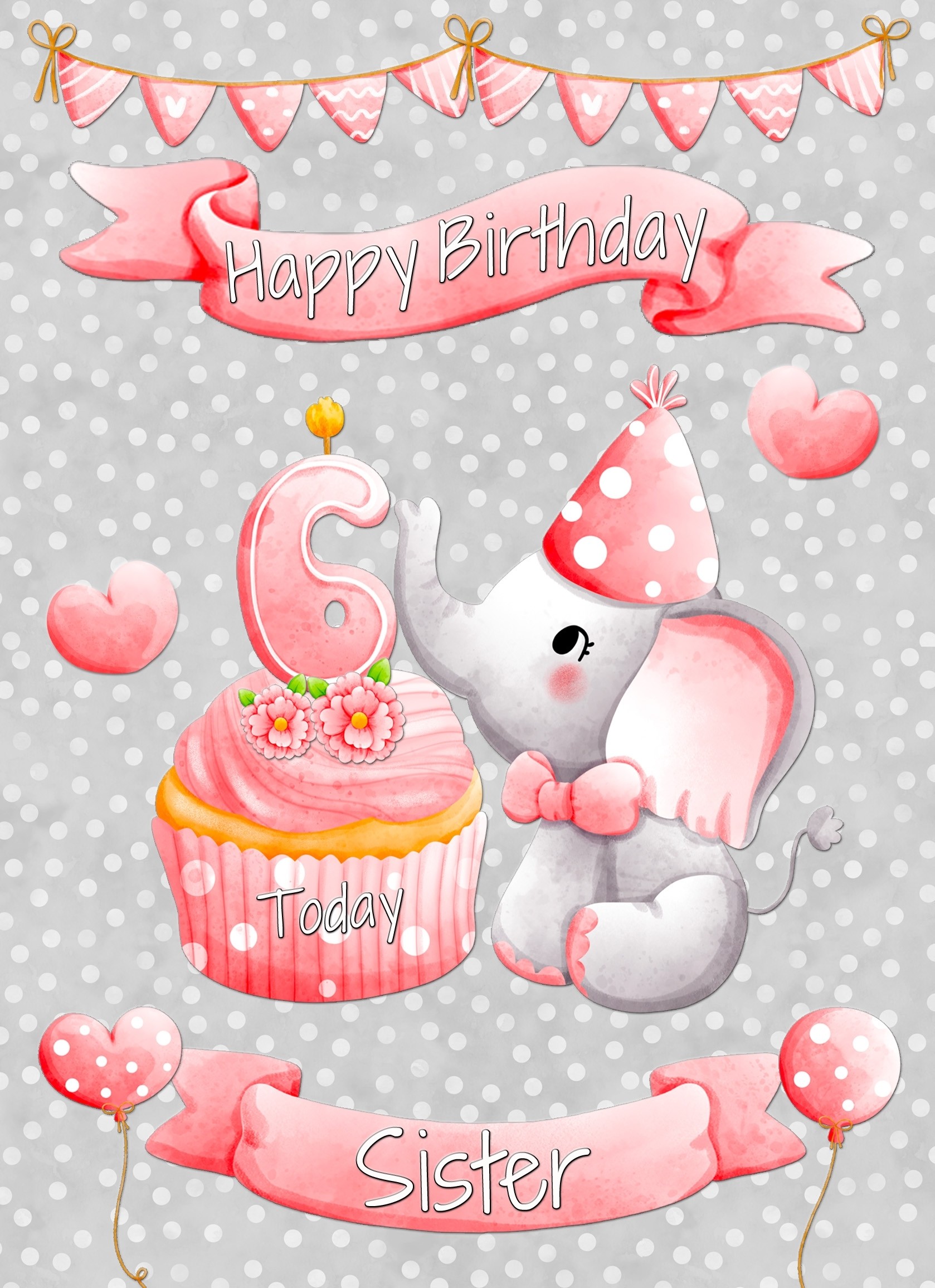 Sister 6th Birthday Card (Grey Elephant)