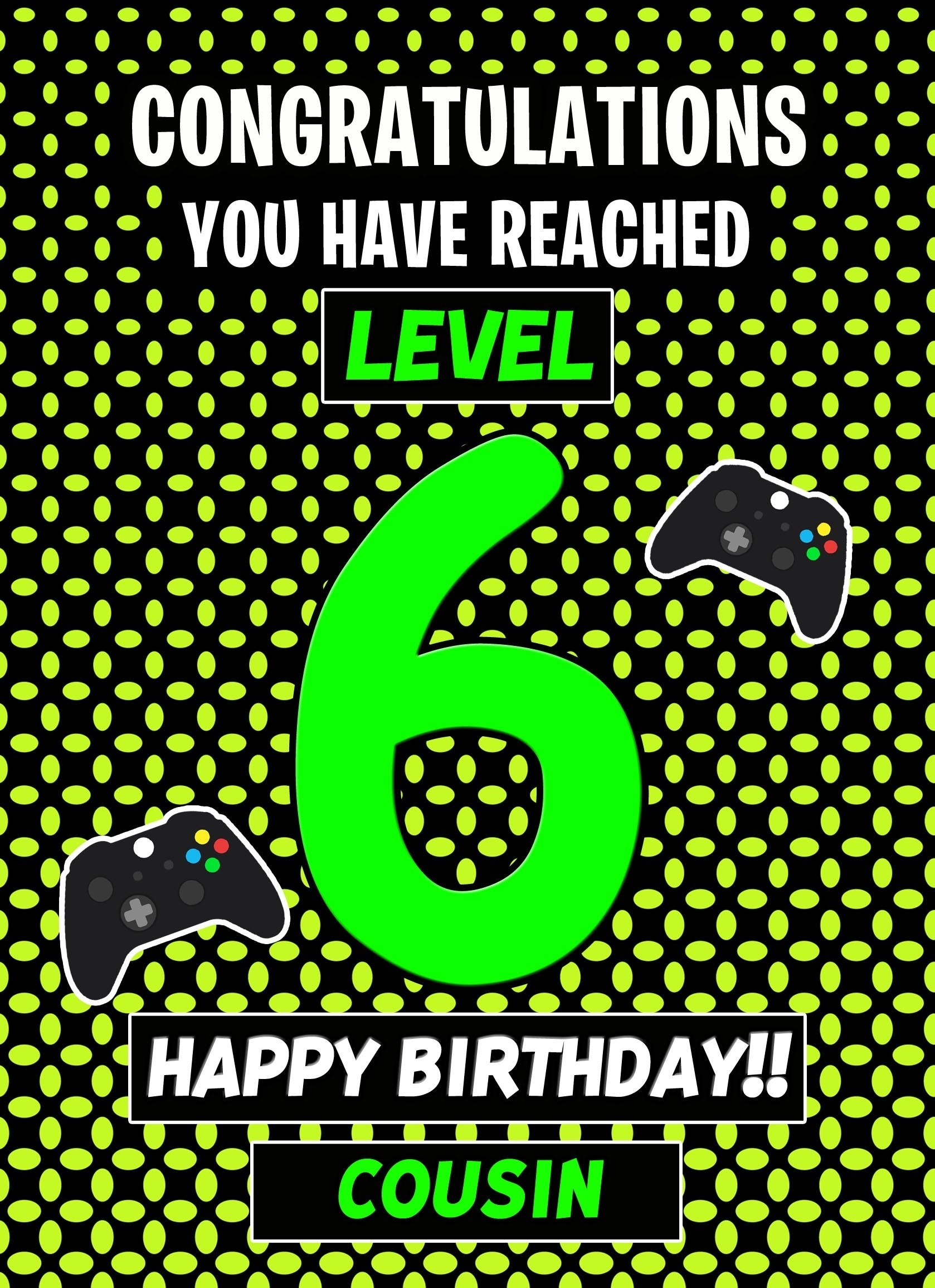 Cousin 6th Birthday Card (Level Up Gamer)