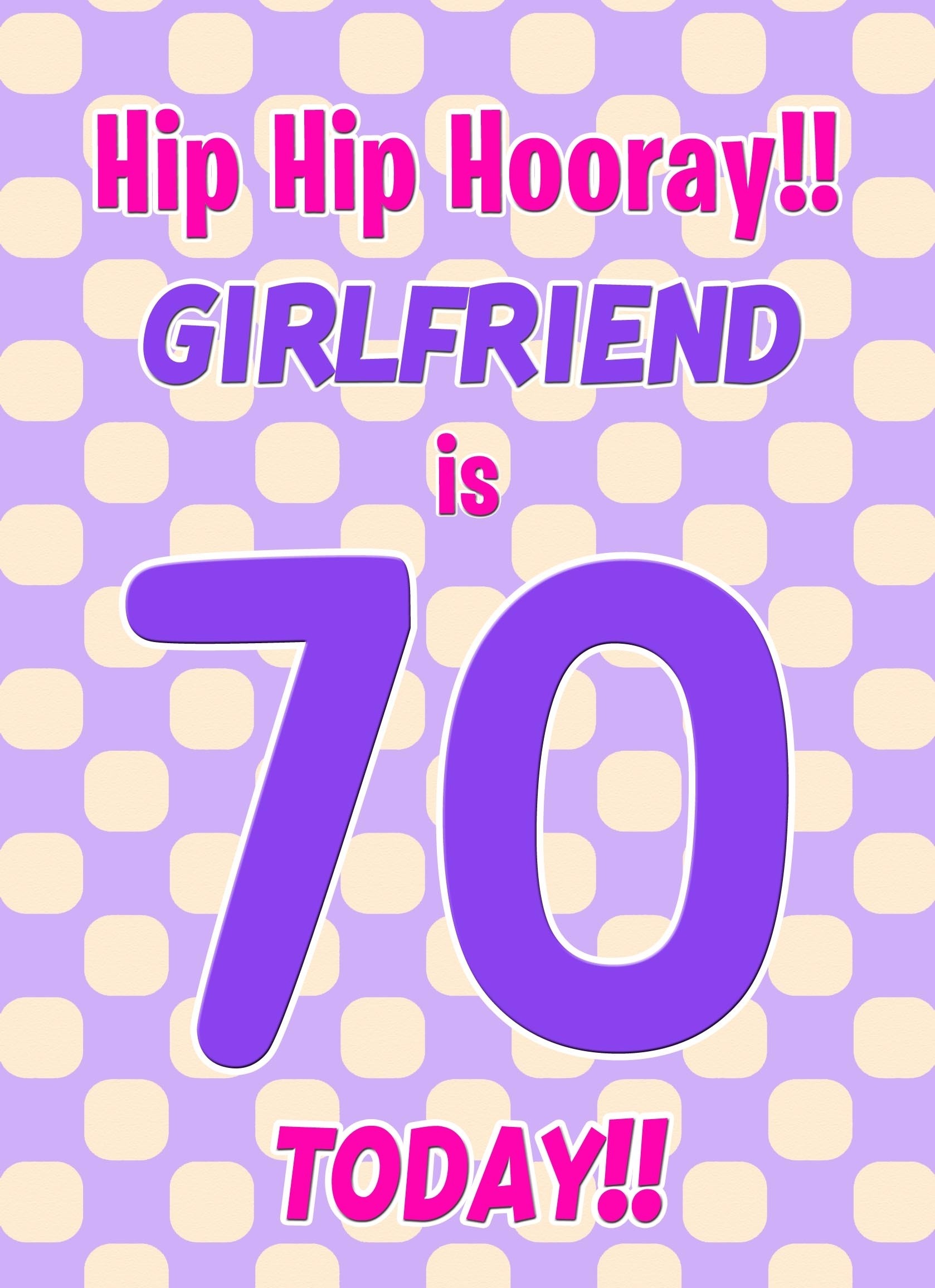 Girlfriend 70th Birthday Card (Purple Spots)