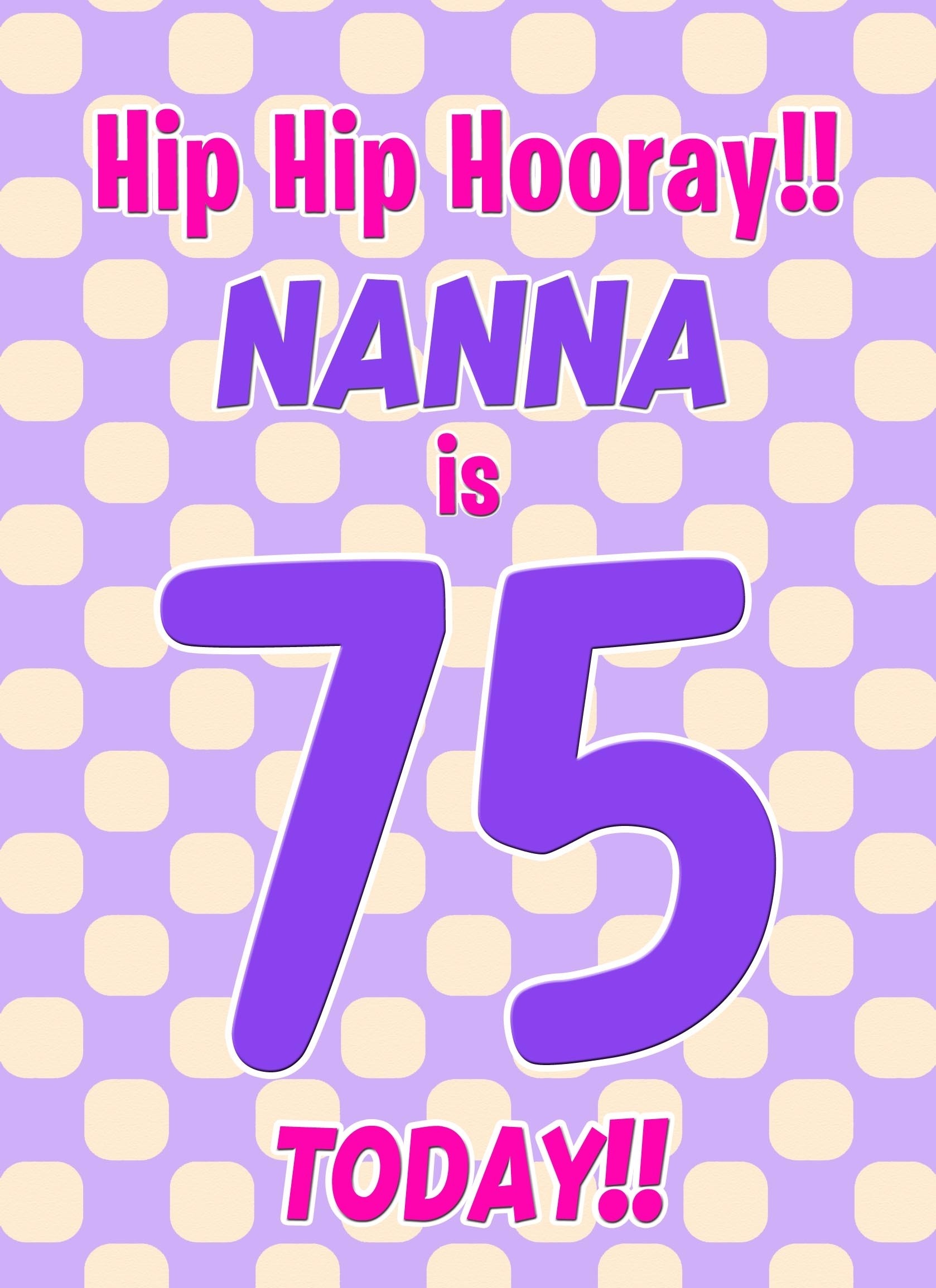 Nanna 75th Birthday Card (Purple Spots)
