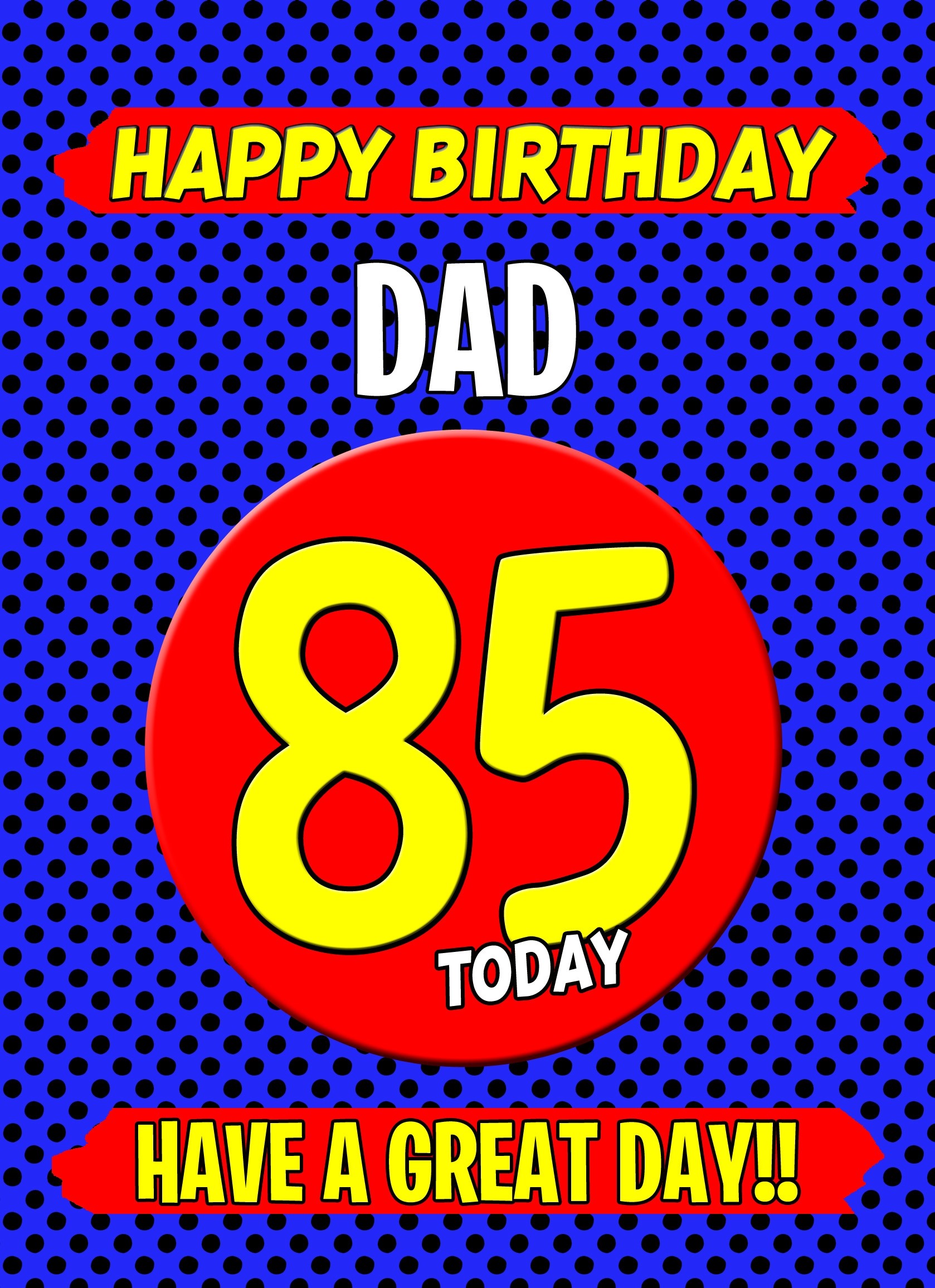 Dad 85th Birthday Card (Blue)