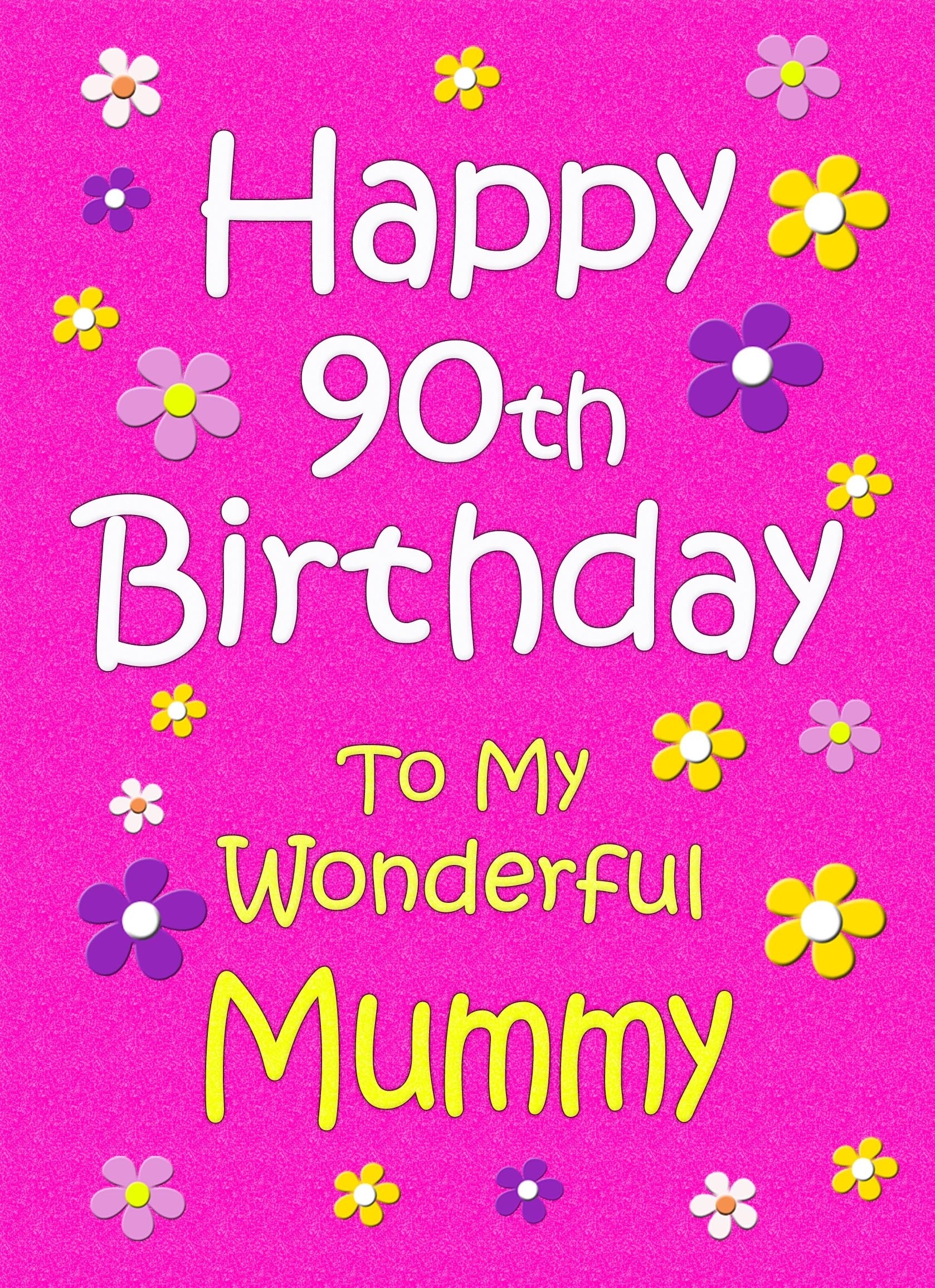 Mummy 90th Birthday Card (Pink)