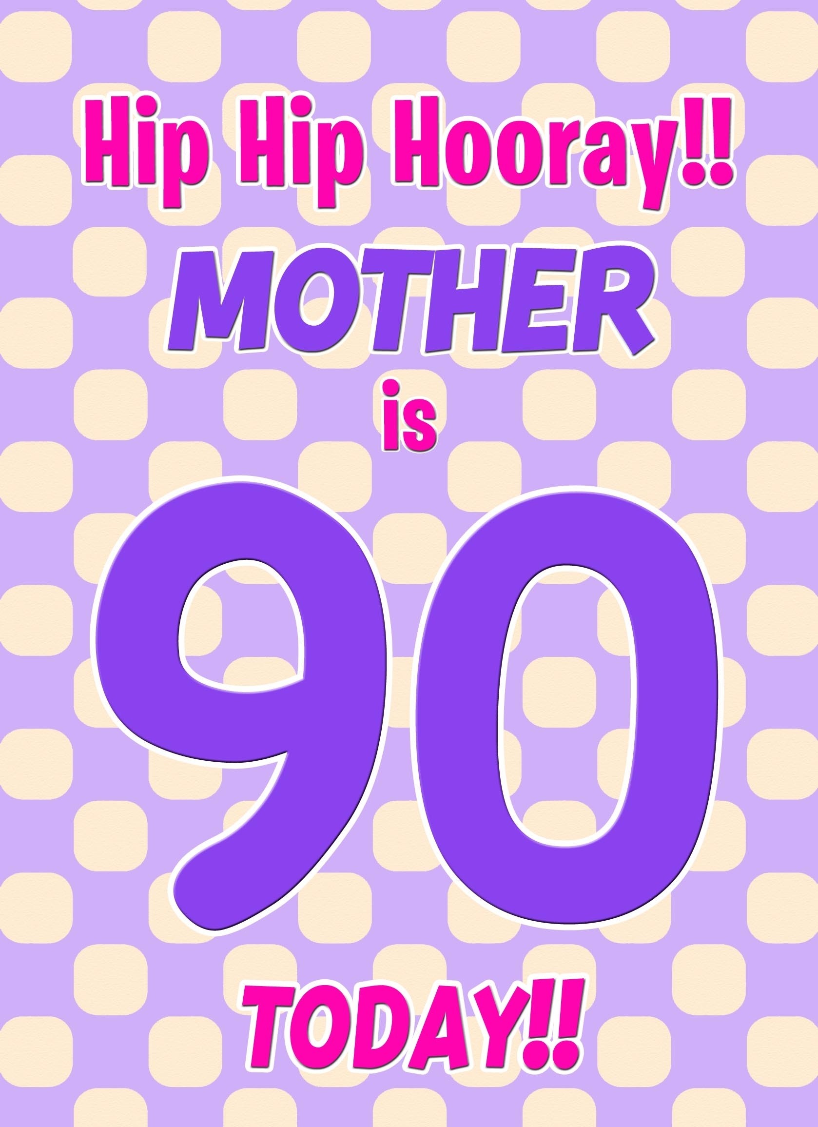 Mother 90th Birthday Card (Purple Spots)