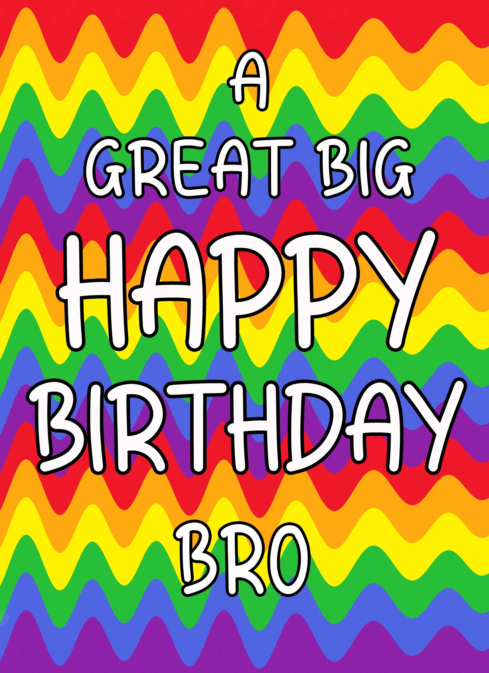 Happy Birthday 'Bro' Greeting Card (Rainbow)
