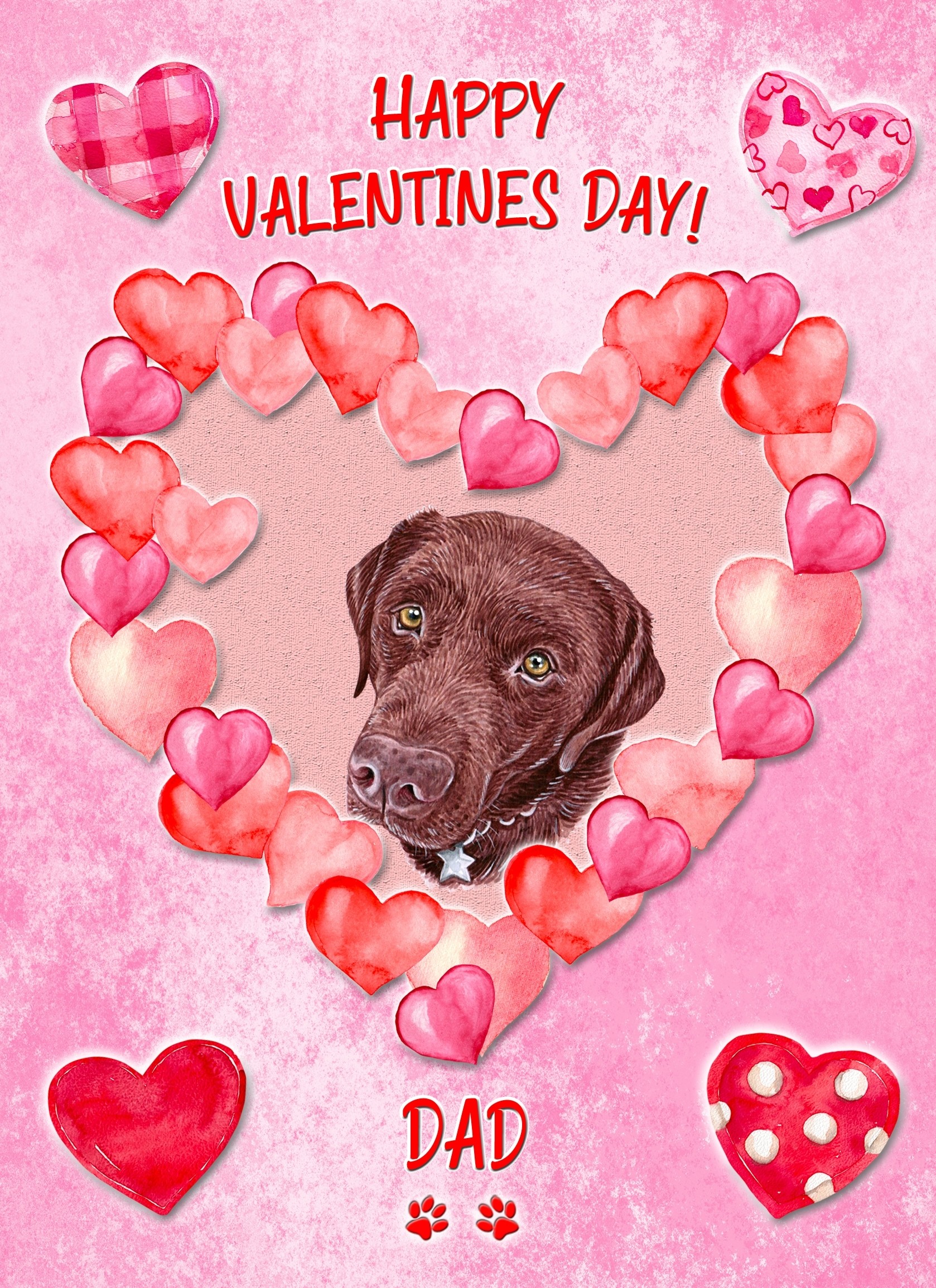 Chocolate Labrador Dog Valentines Day Card (Happy Valentines, Dad)