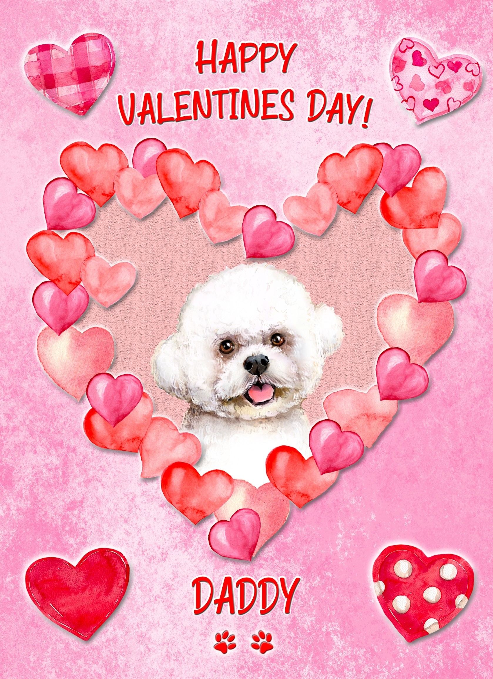 Bichon Frise Dog Valentines Day Card (Happy Valentines, Daddy)