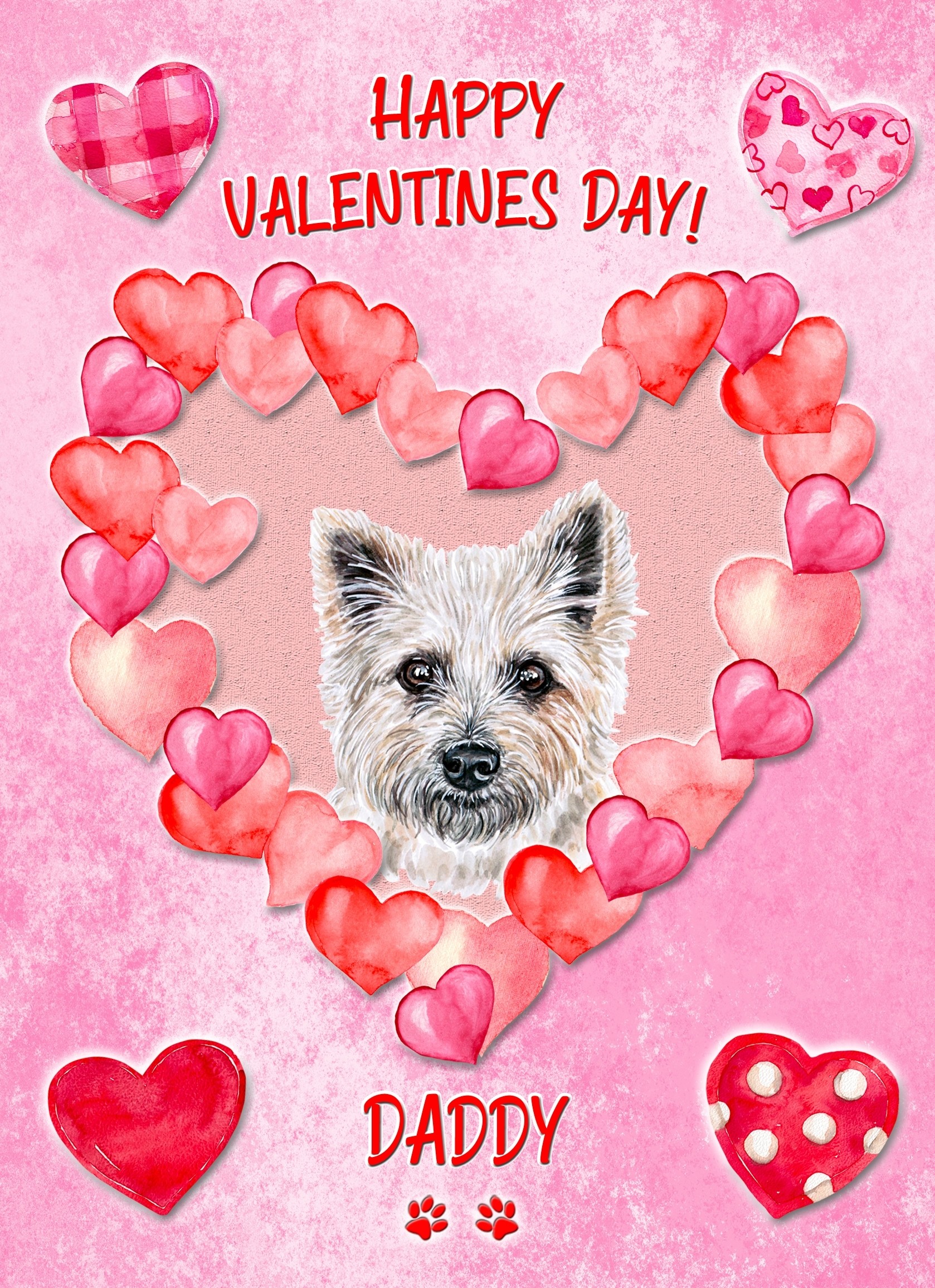 Cairn Terrier Dog Valentines Day Card (Happy Valentines, Daddy)