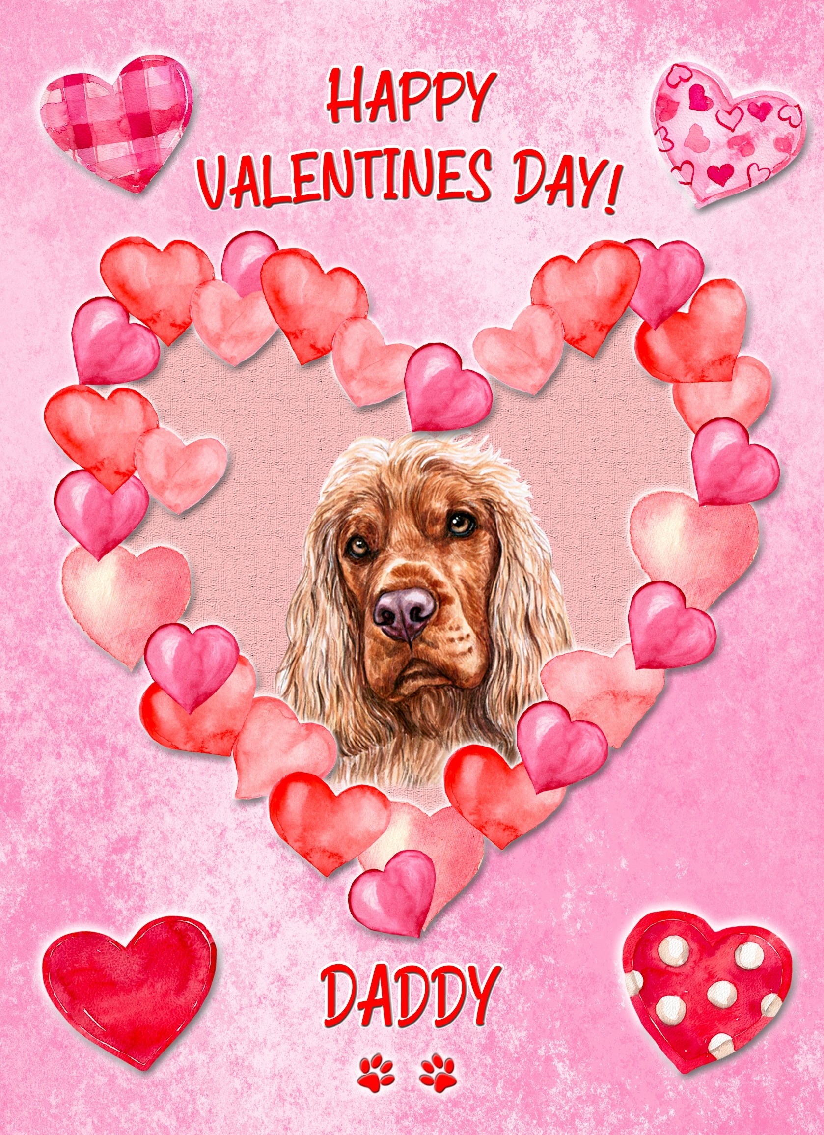 Cocker Spaniel Dog Valentines Day Card (Happy Valentines, Daddy)