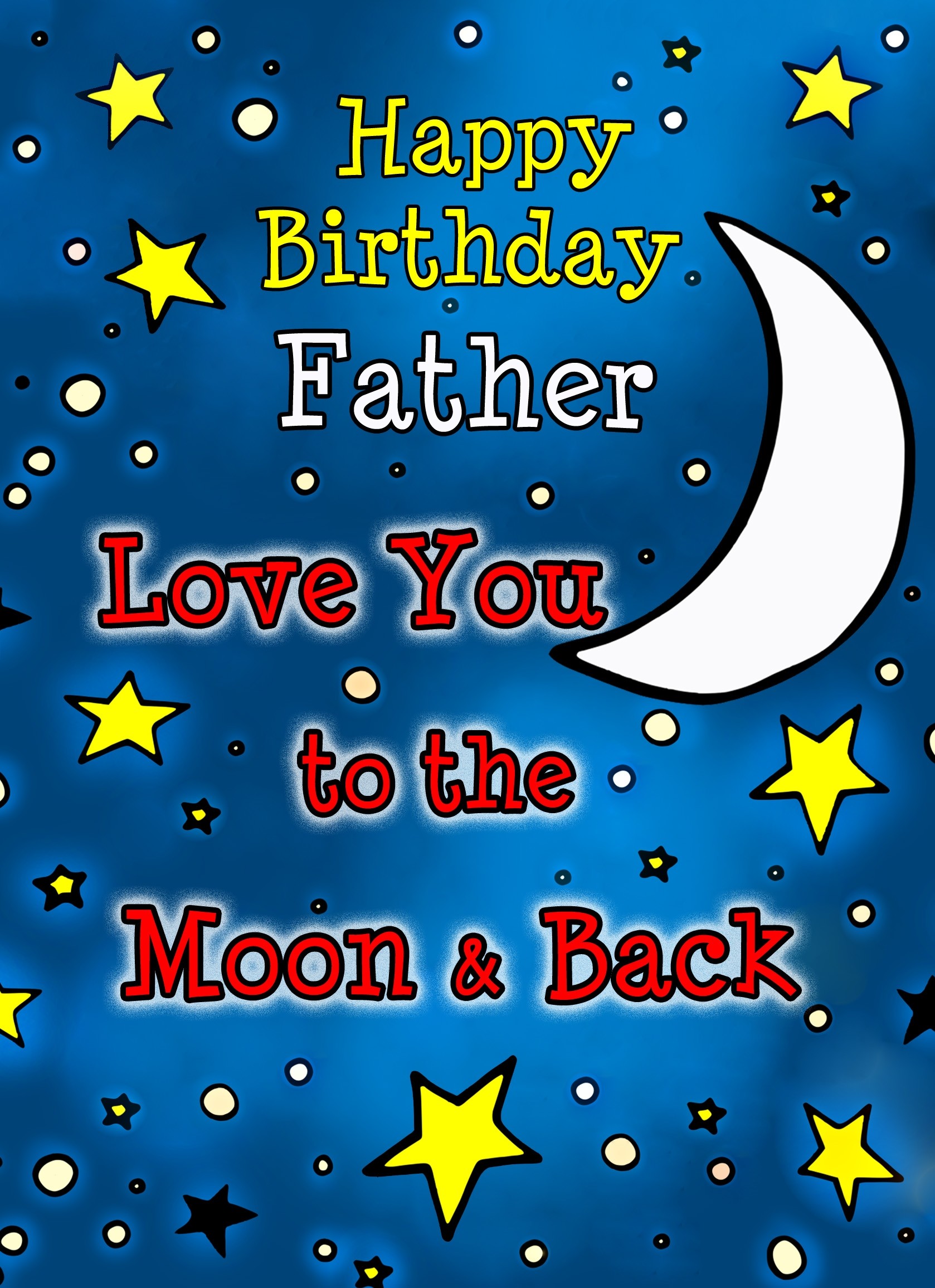 Birthday Card for Father (Moon and Back) 