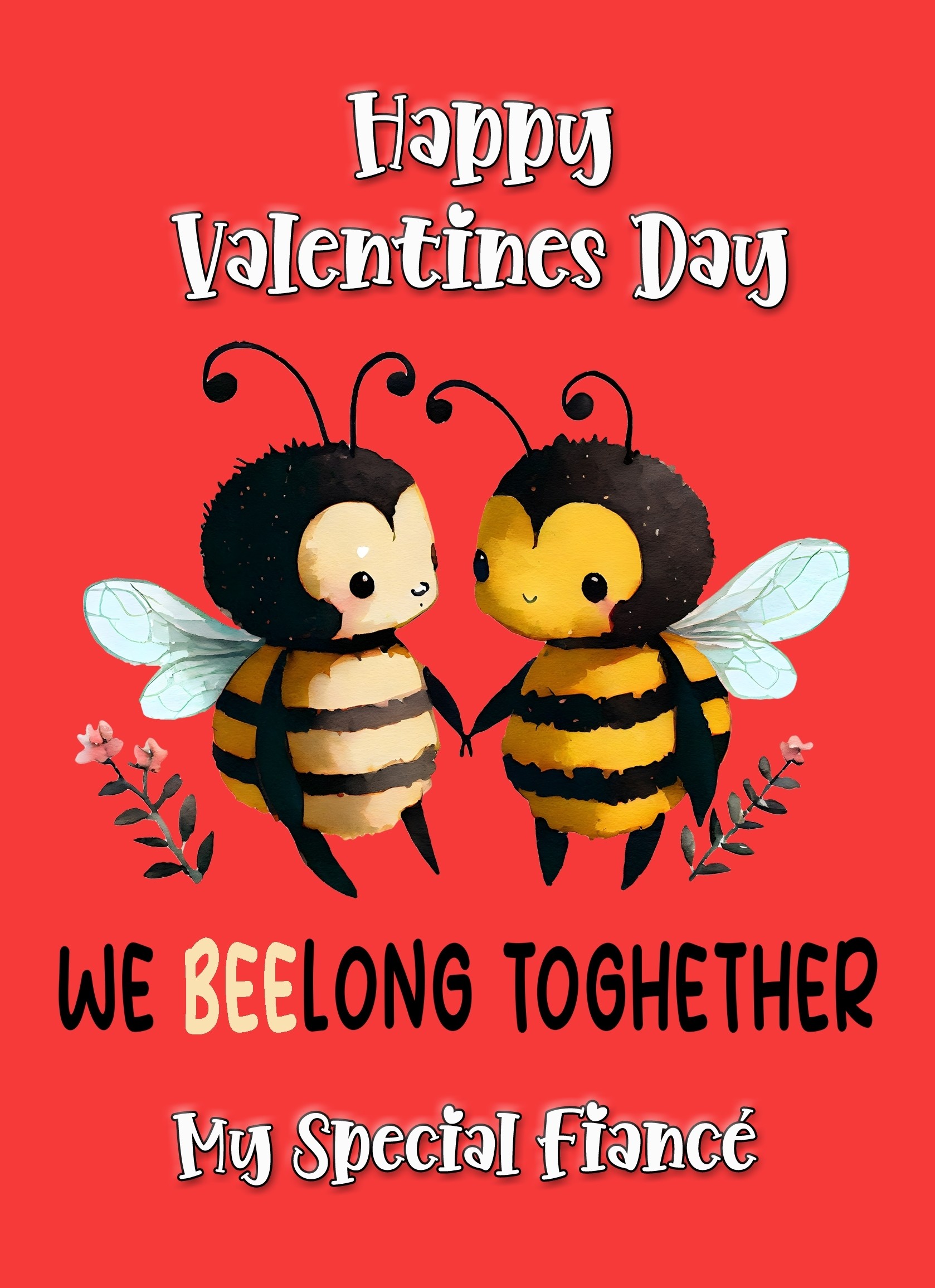 Funny Pun Valentines Day Card for Fiance (Beelong Together)