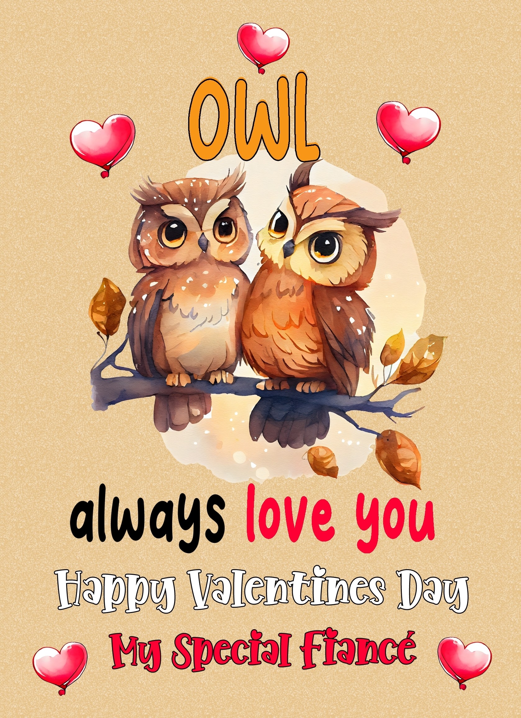 Funny Pun Valentines Day Card for Fiance (Owl Always Love You)