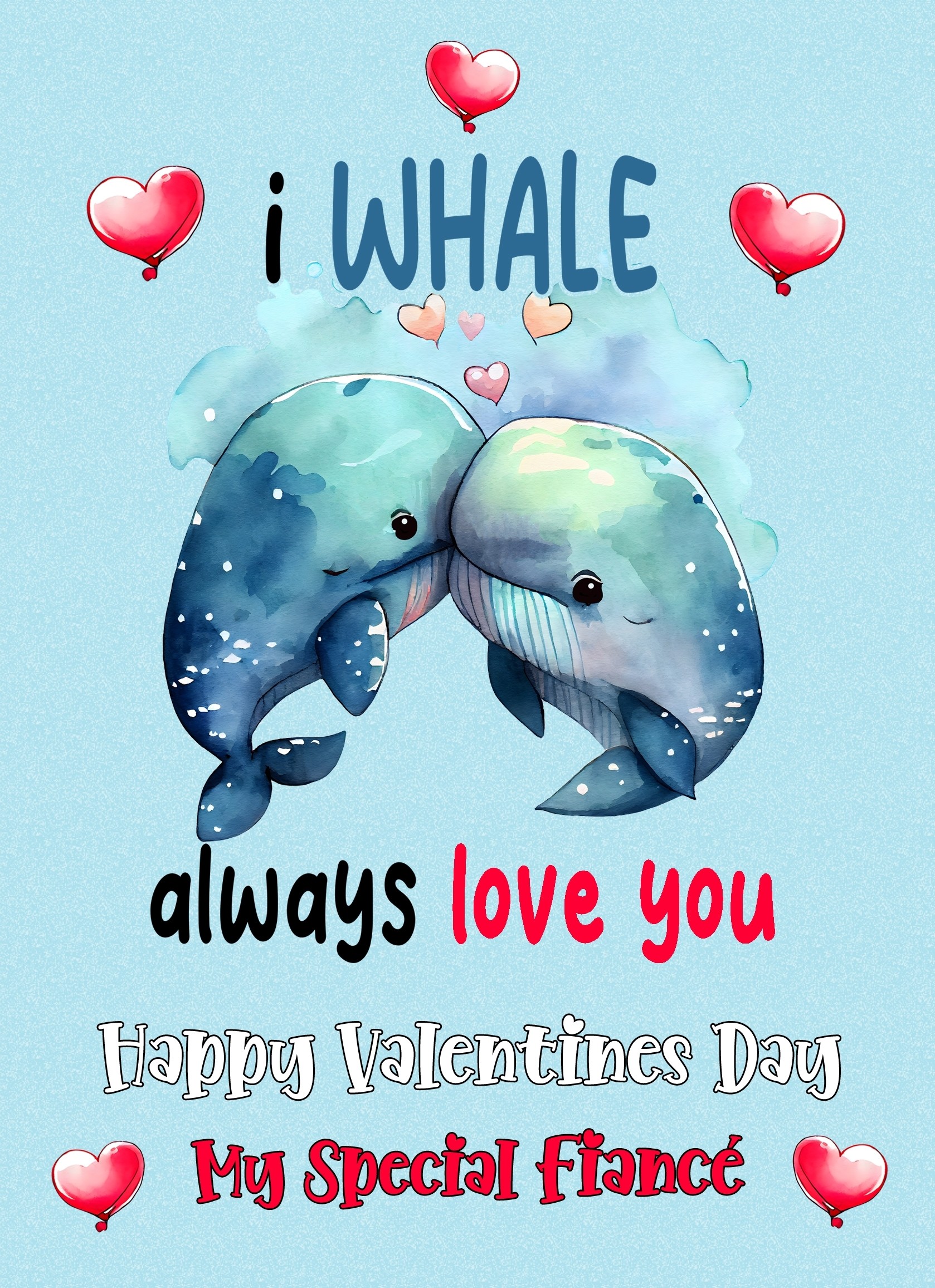 Funny Pun Valentines Day Card for Fiance (Whale)