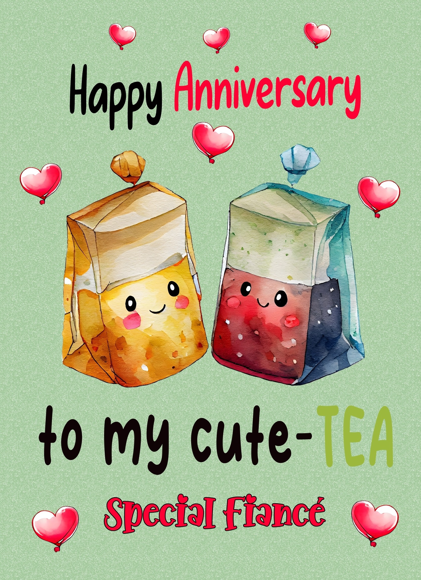 Funny Pun Romantic Anniversary Card for Fiance (Cute Tea)