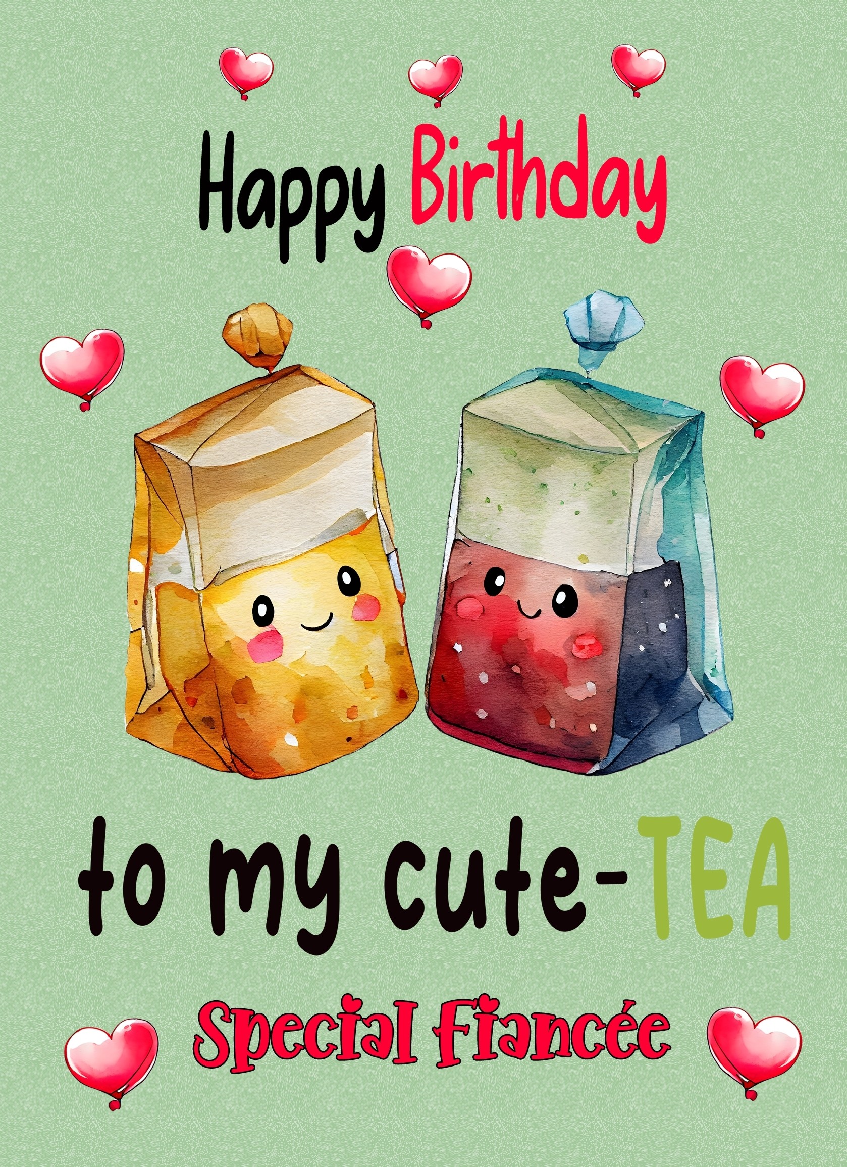 Funny Pun Romantic Birthday Card for Fiancee (Cute Tea)